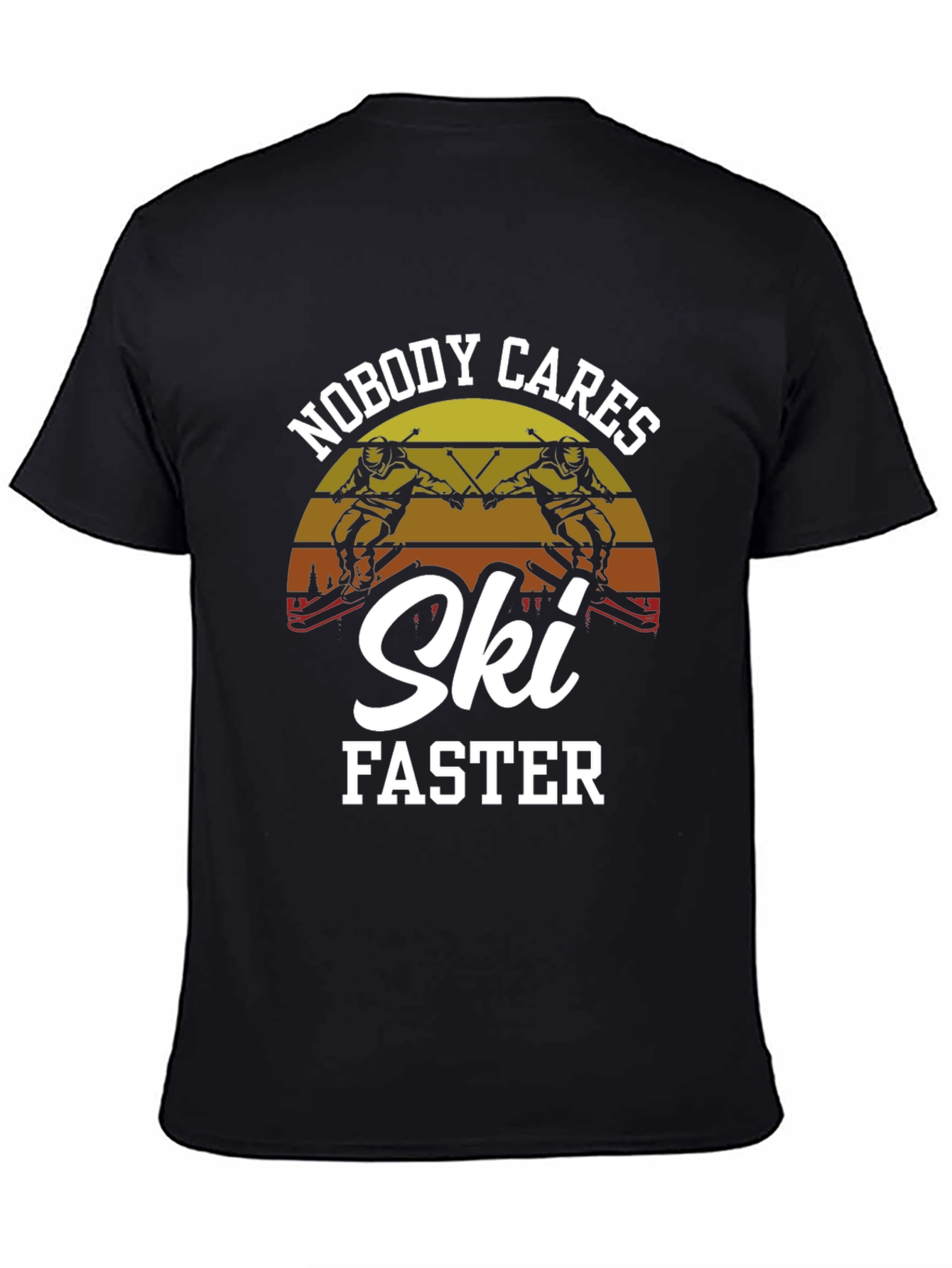 Nobody Cares Ski Faster Graphic Tee