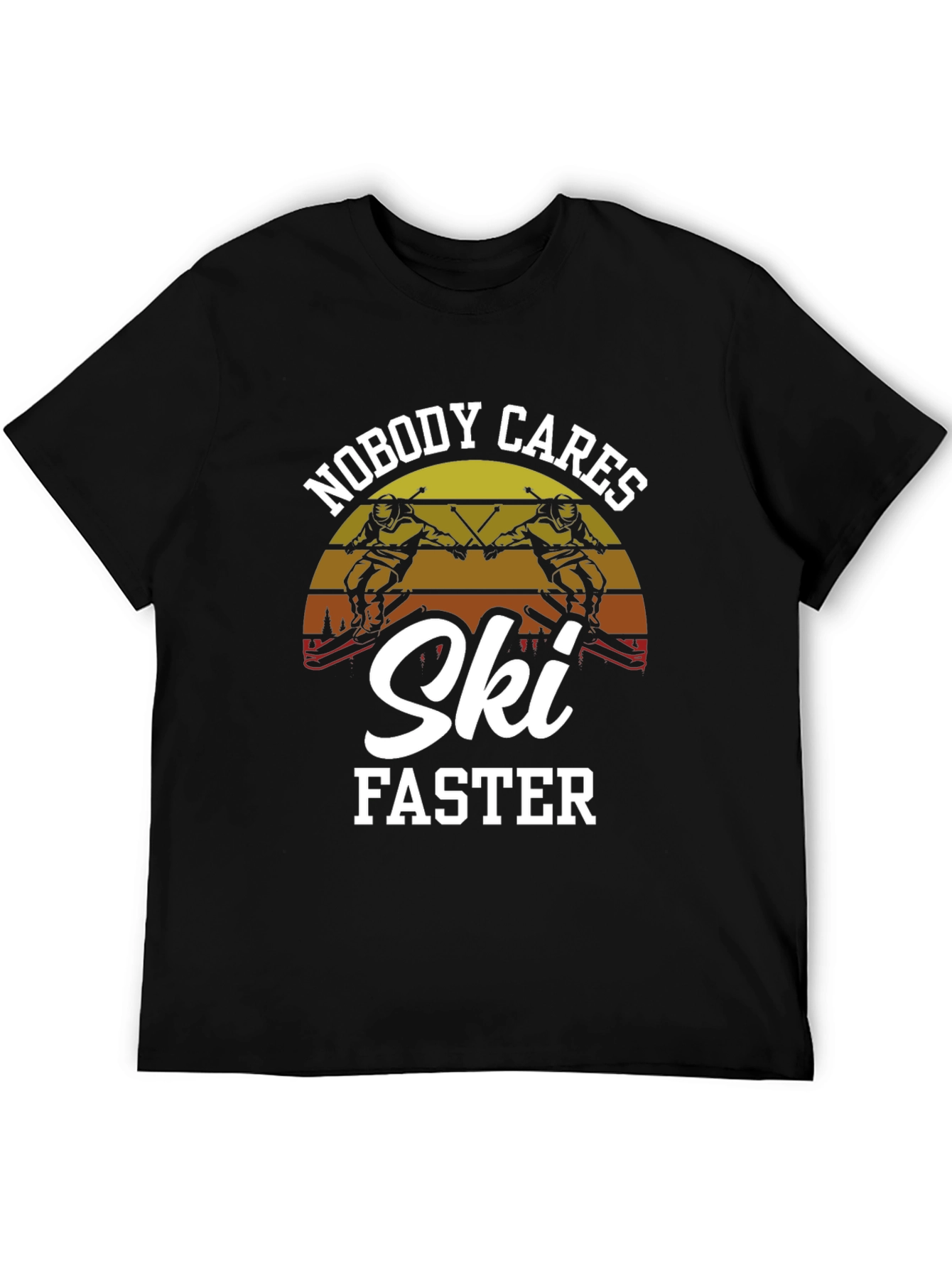Nobody Cares Ski Faster Graphic Tee