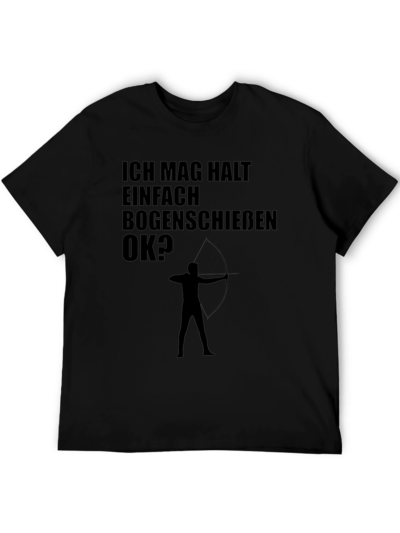 Archery T-Shirt: Ich Mag Bogenschiessen OK? - Black Tee