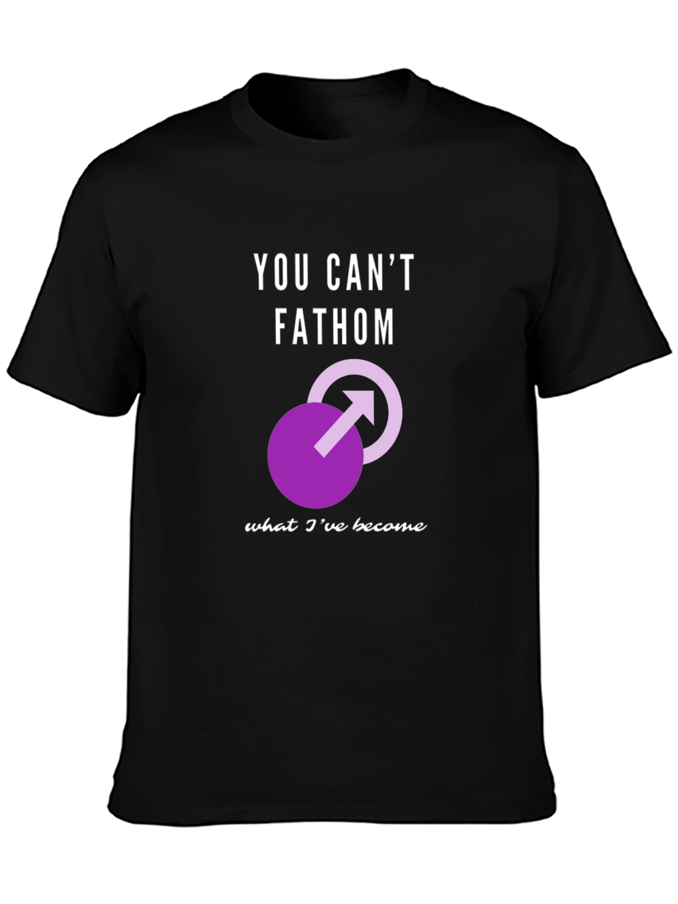 You Cant Fathom T-Shirt