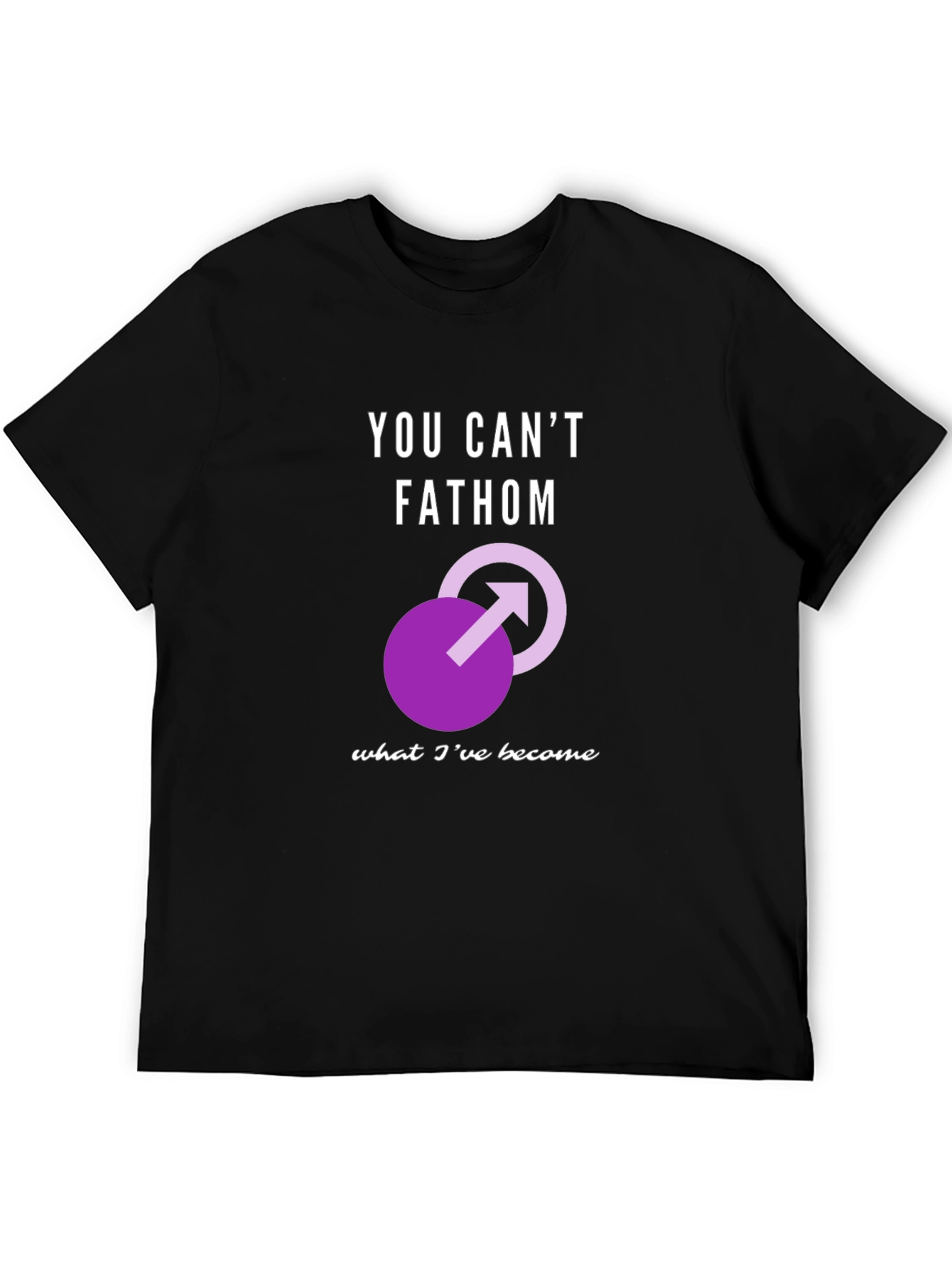You Cant Fathom T-Shirt