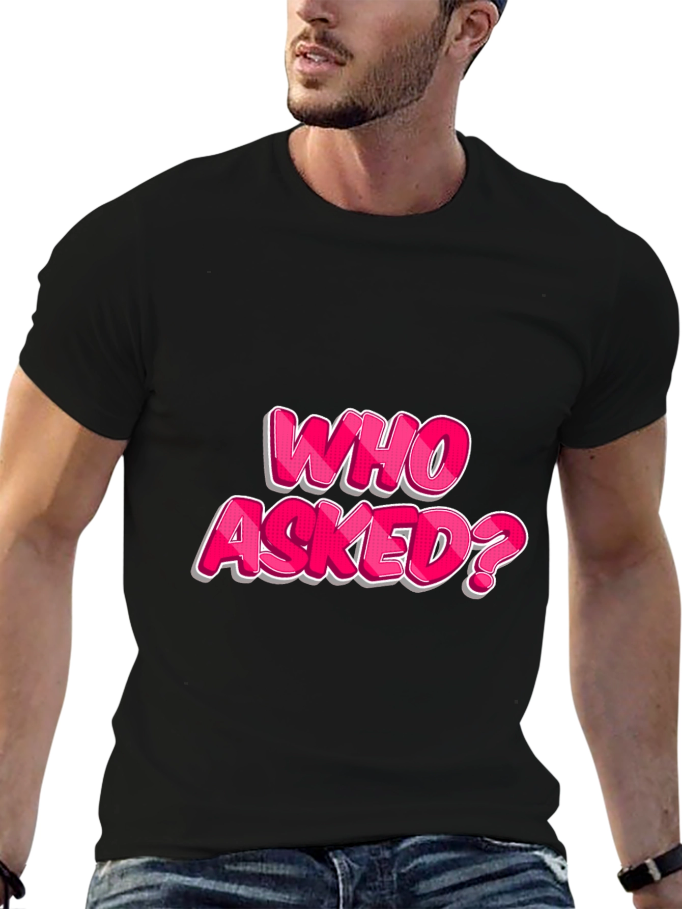 Who Asked? Graphic T-Shirt - Bold Statement Tee