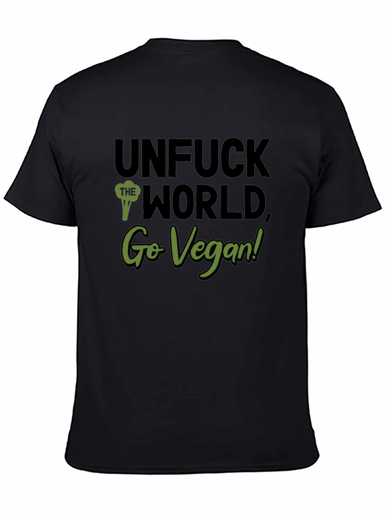 Unfuck the World Go Vegan! Black T-Shirt