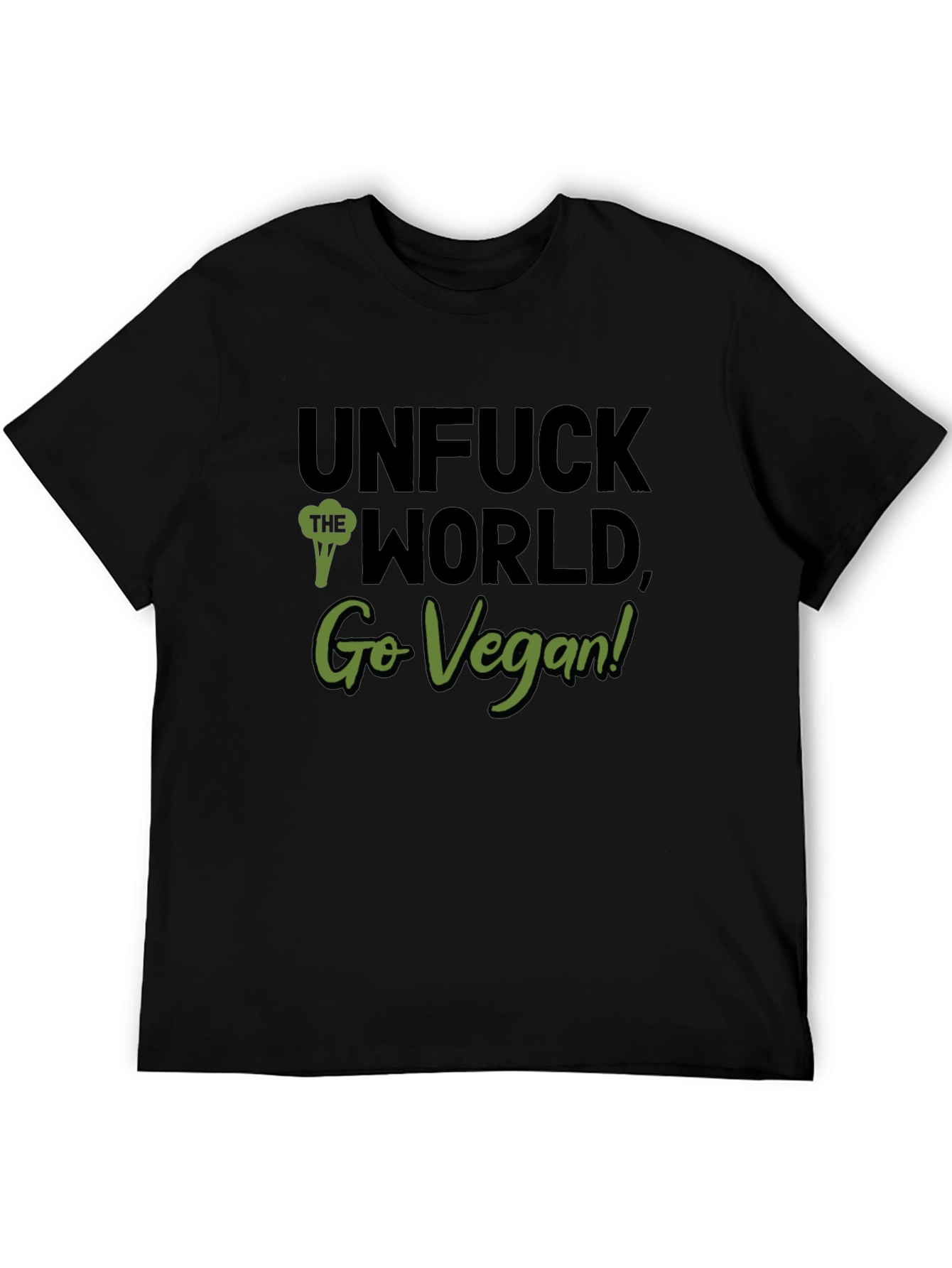 Unfuck the World Go Vegan! Black T-Shirt