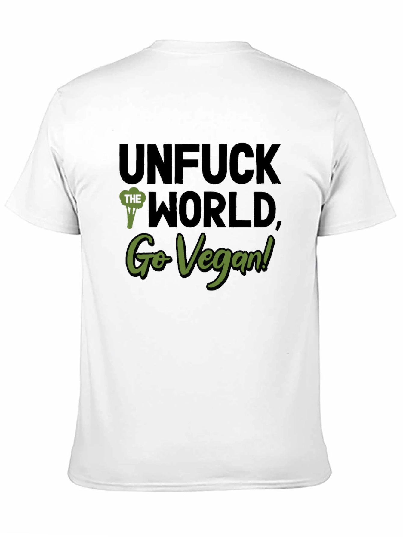Unfuck the World Go Vegan! Black T-Shirt