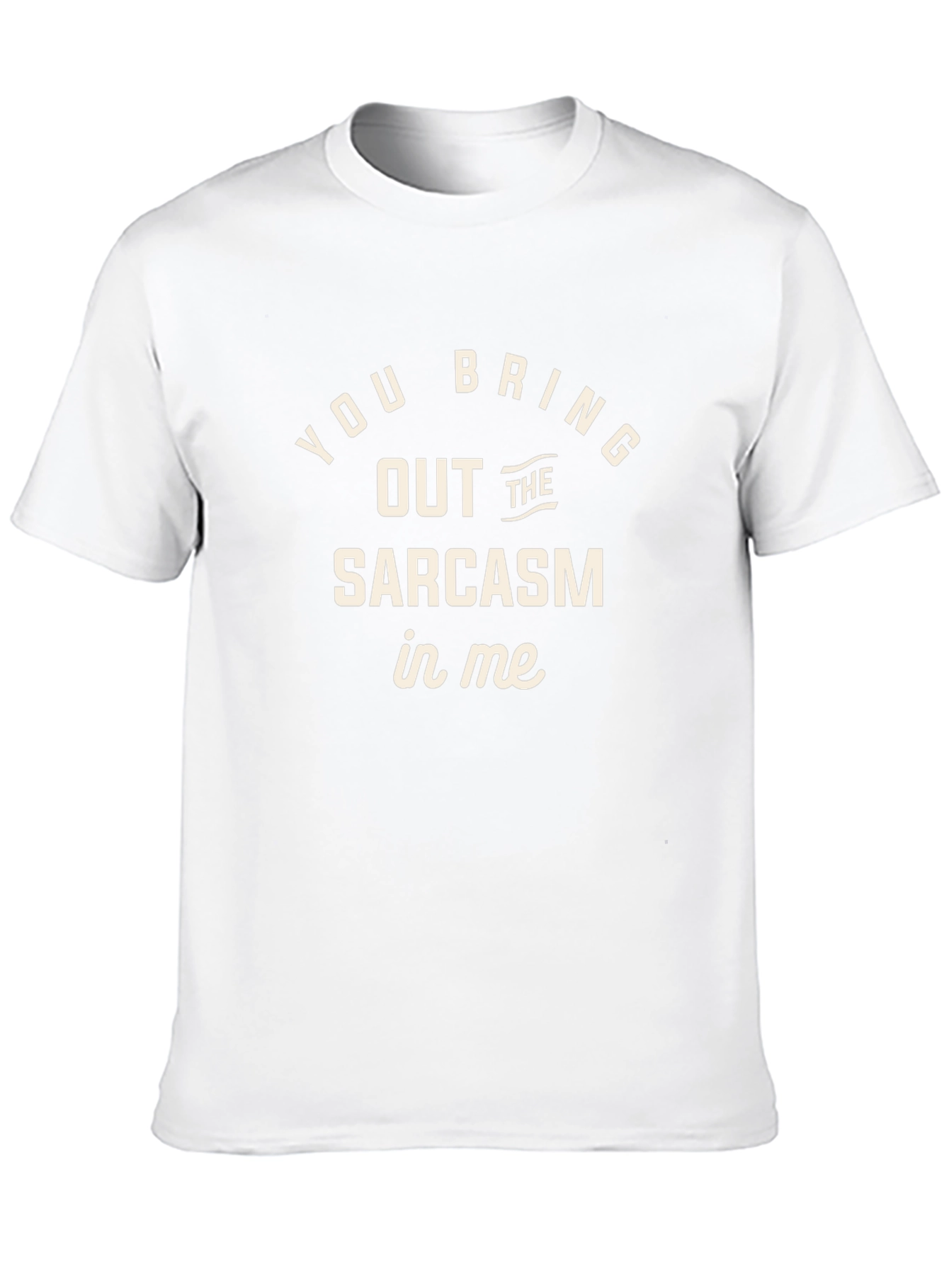 Sarcasm T-Shirt Funny Graphic Tee