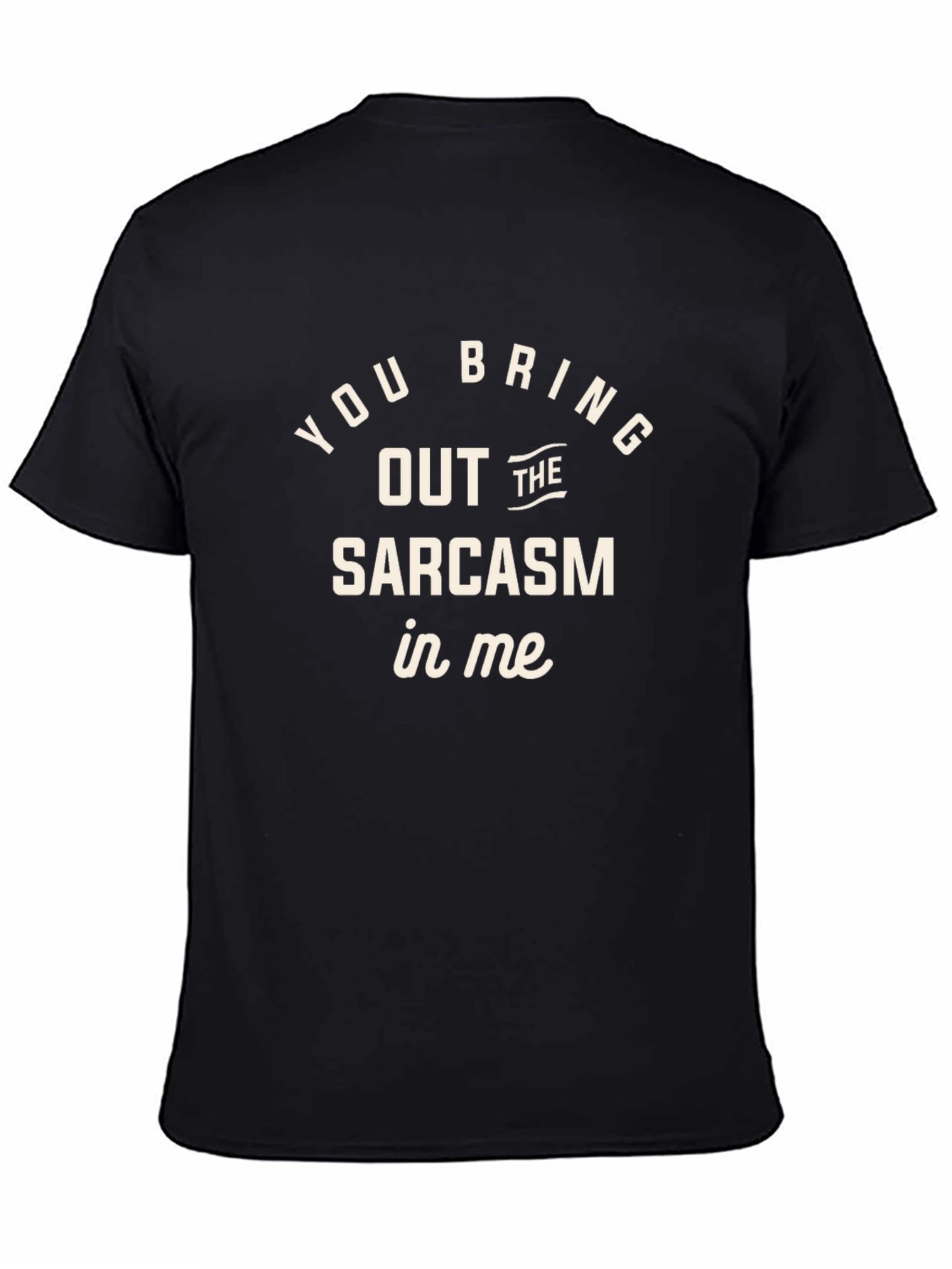 Sarcasm T-Shirt Funny Graphic Tee