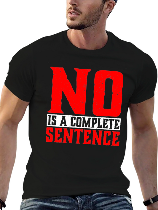 No Is A Complete Sentence Black Graphic Tee