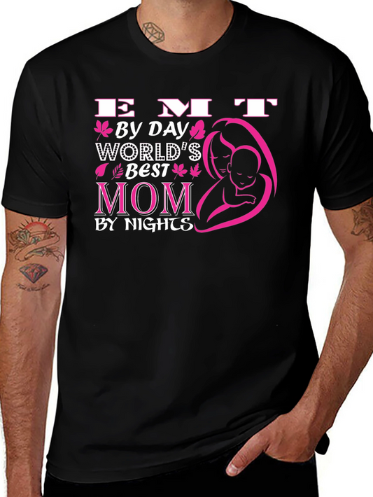 EMT Mom T-Shirt - Worlds Best by Day Nights Tee
