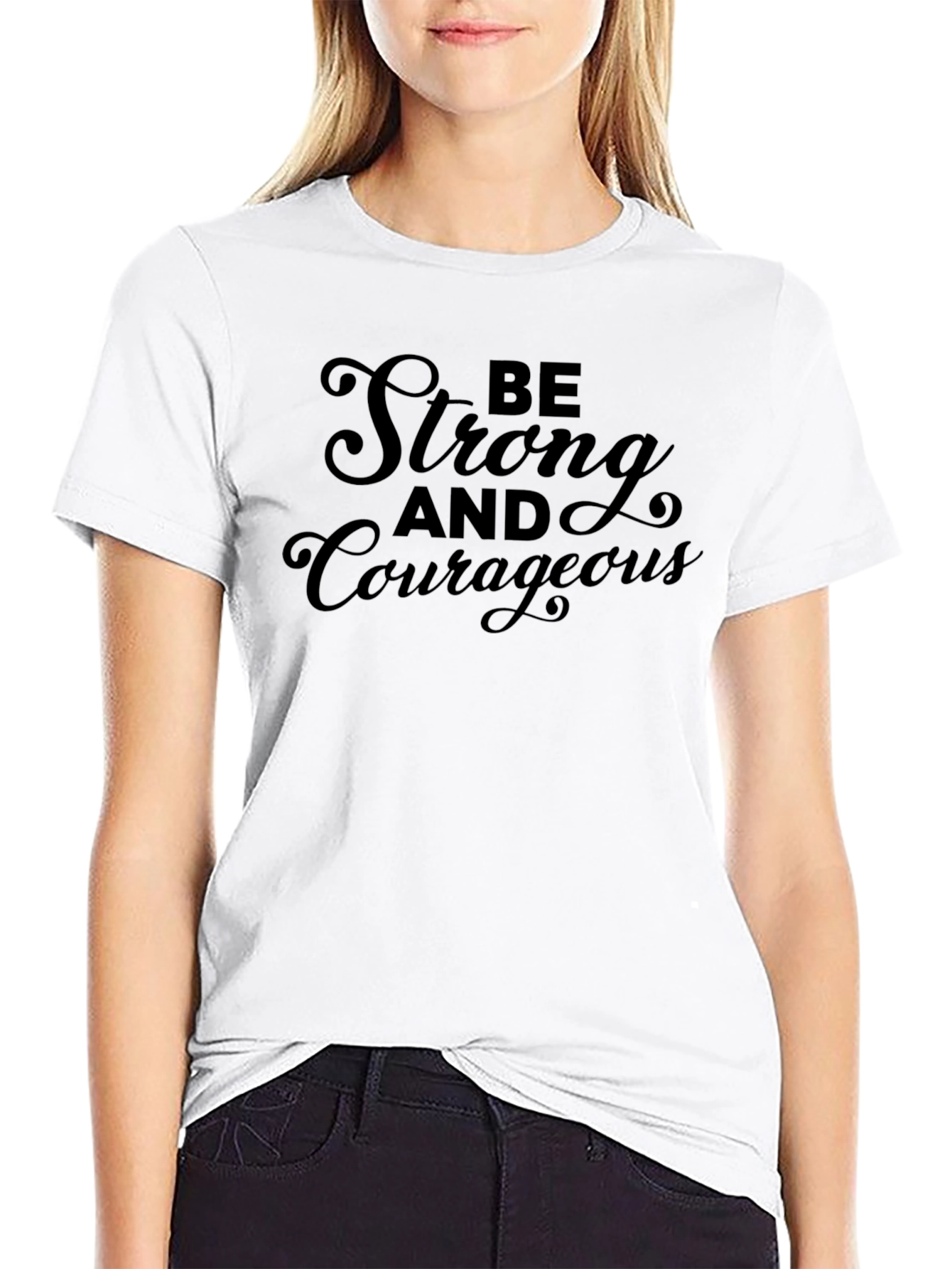 Be Strong and Courageous Tee