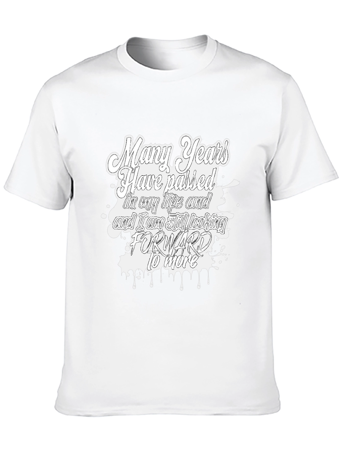 Many Years T-Shirt