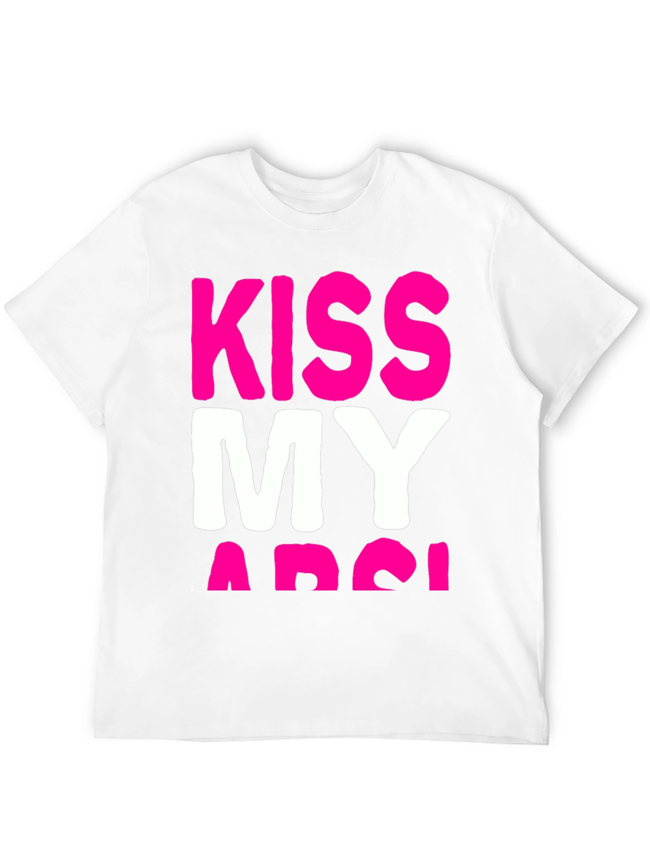 Kiss My Arse T-Shirt - Bold Graphic Tee