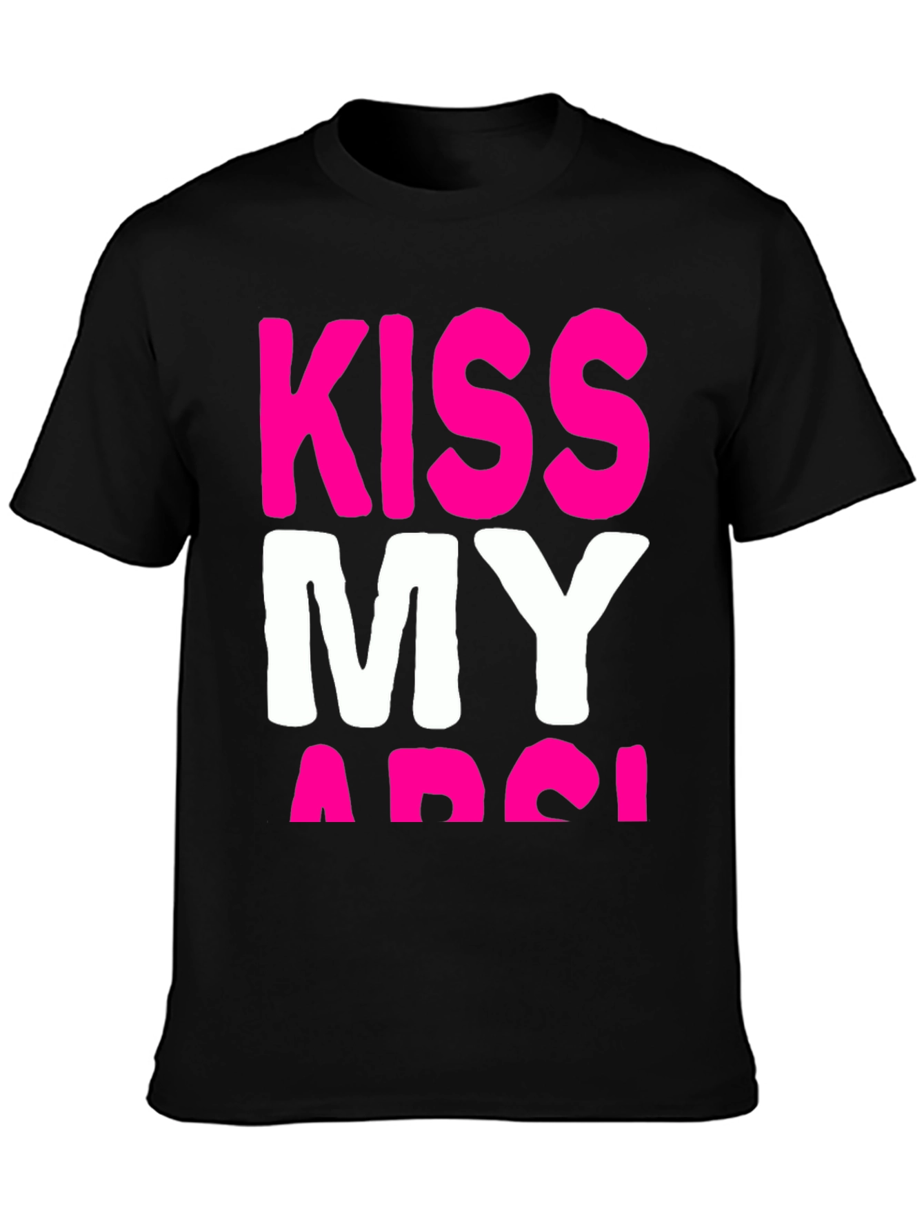 Kiss My Arse T-Shirt - Bold Graphic Tee