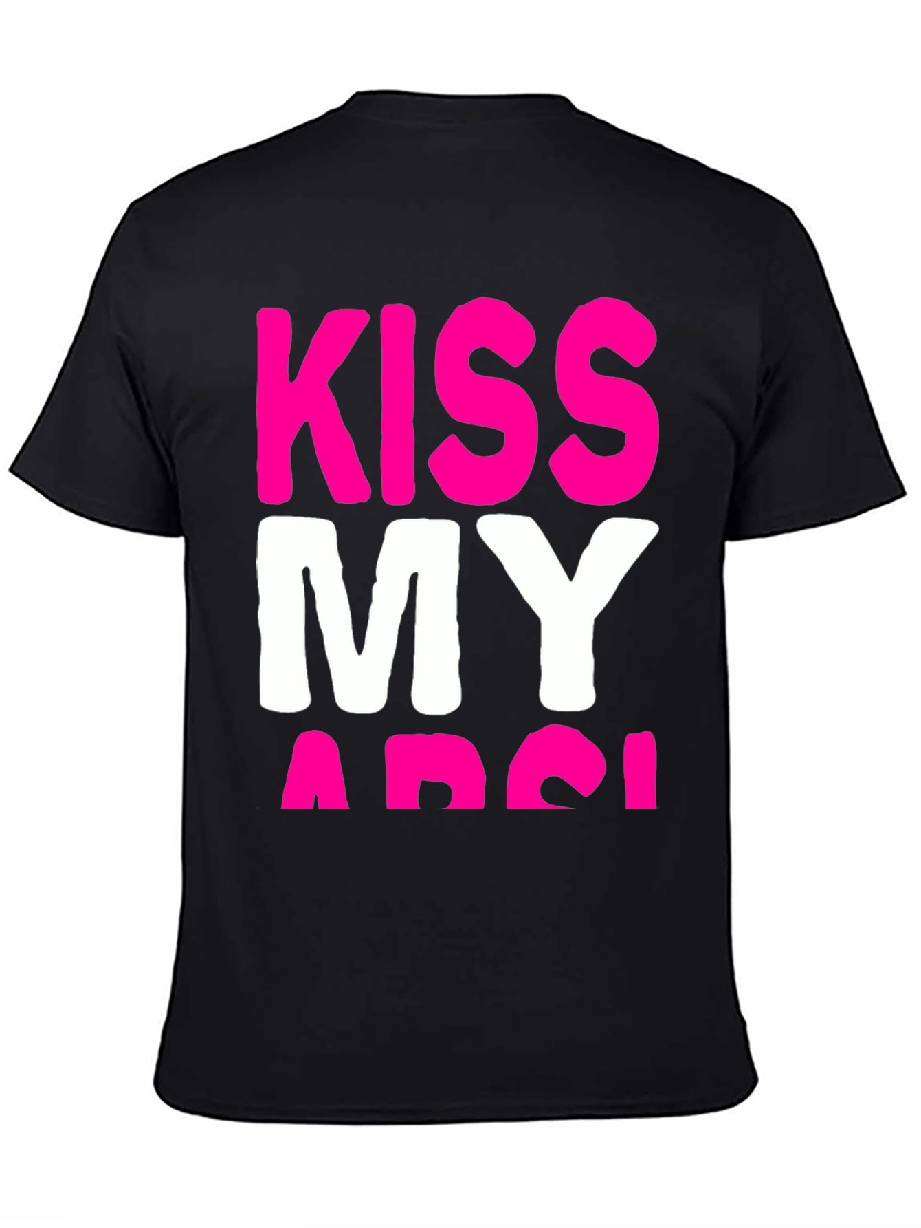 Kiss My Arse T-Shirt - Bold Graphic Tee