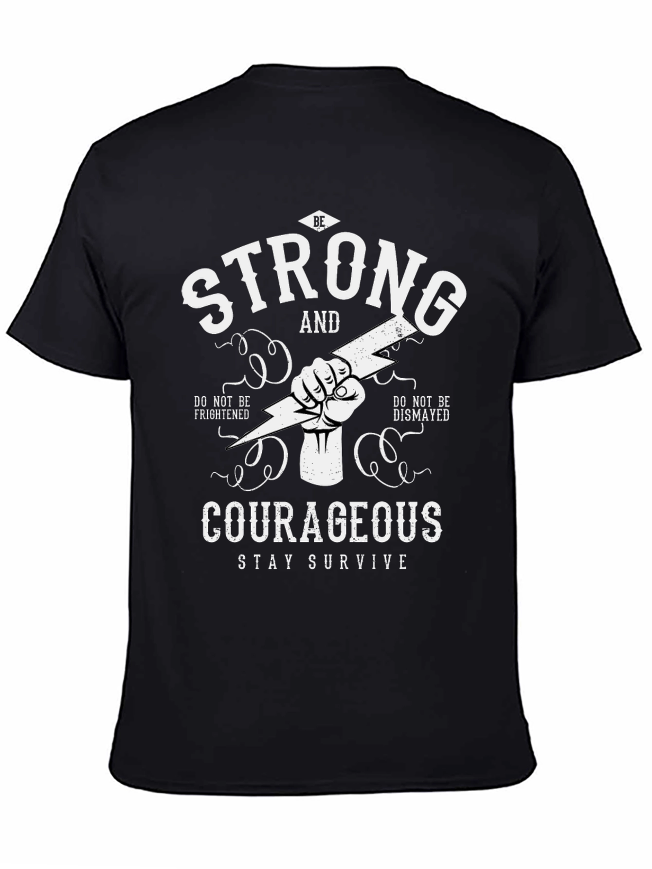 Be Strong Courageous Graphic T-Shirt