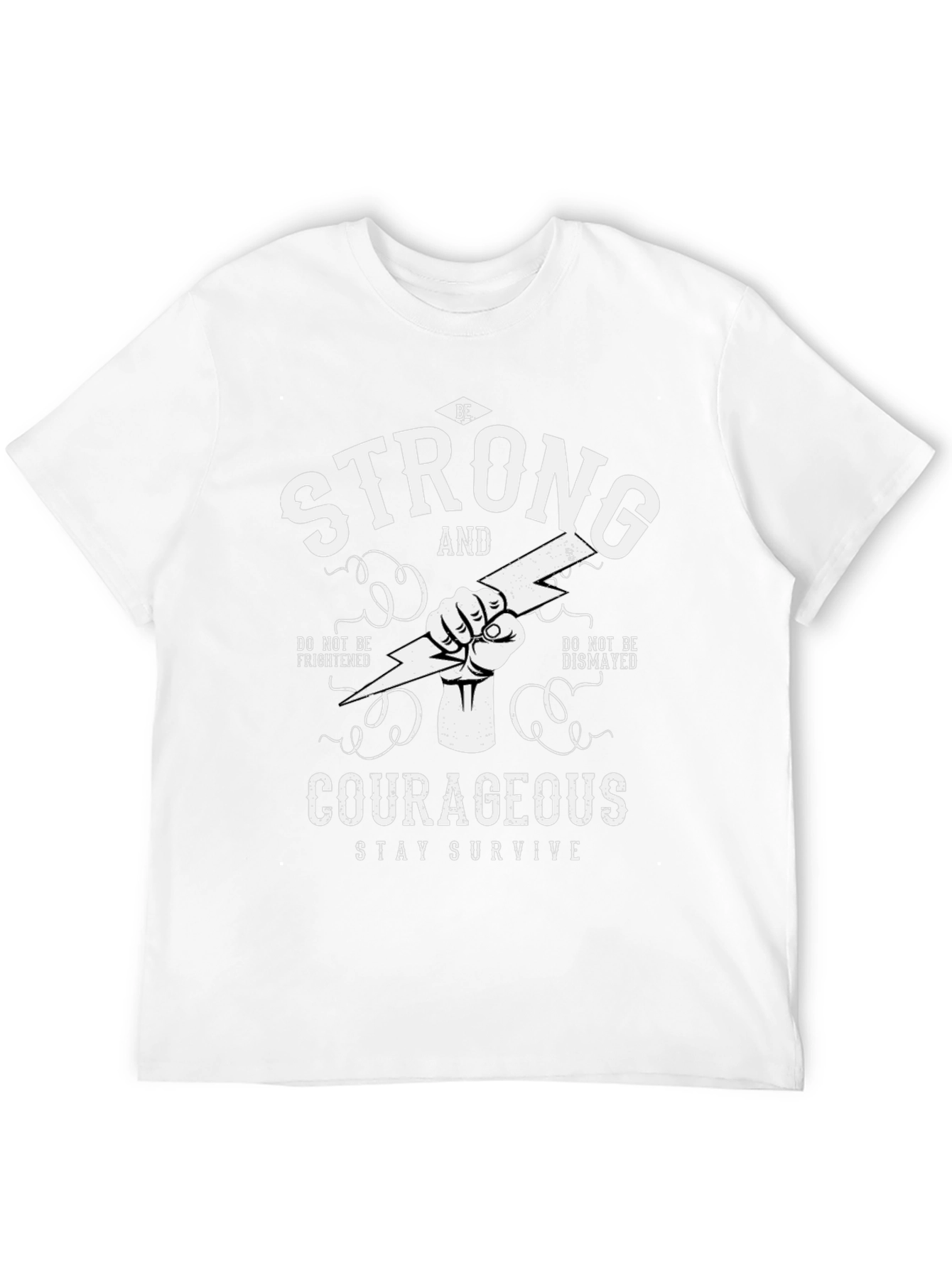Be Strong Courageous Graphic T-Shirt