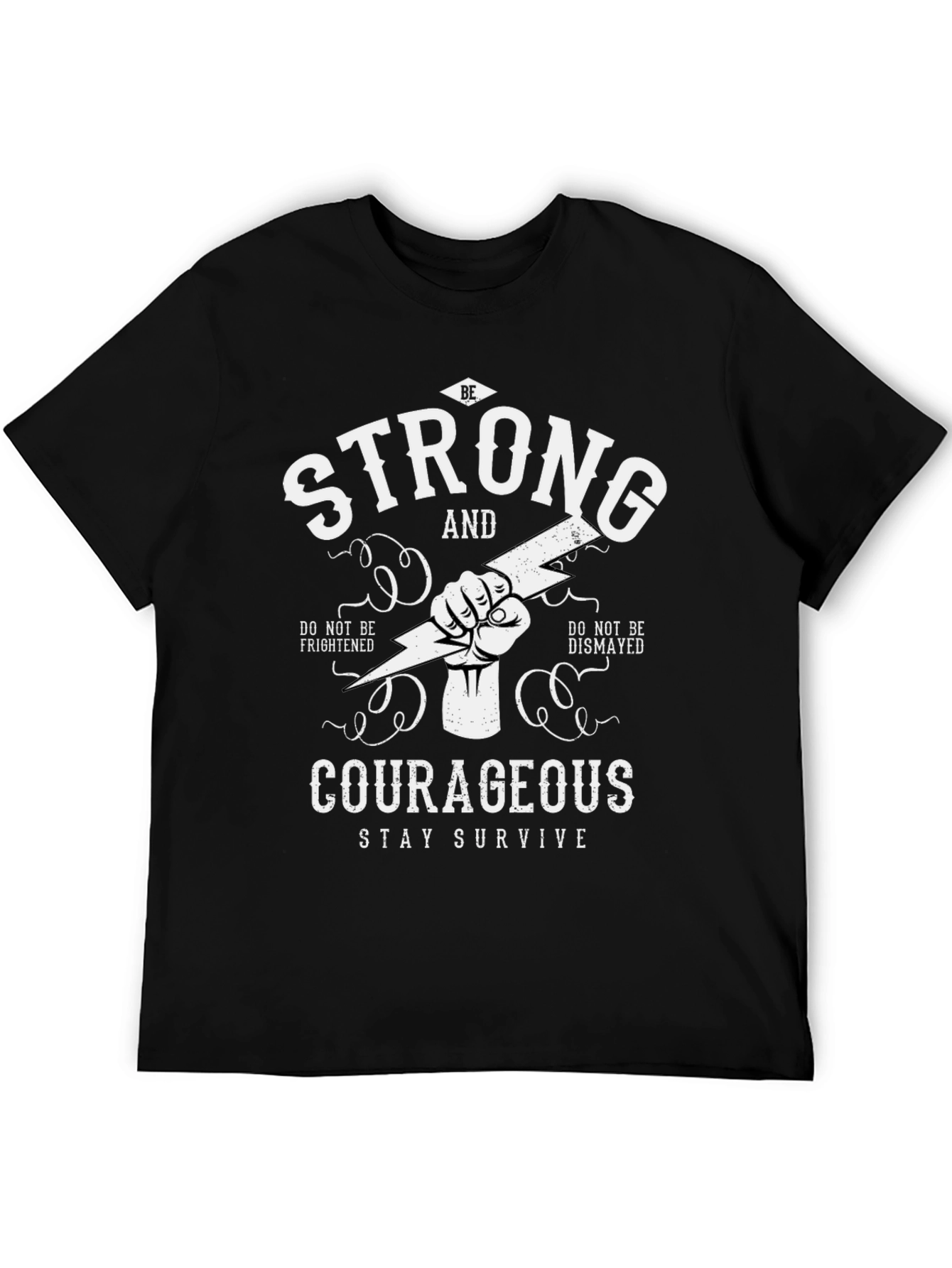 Be Strong Courageous Graphic T-Shirt