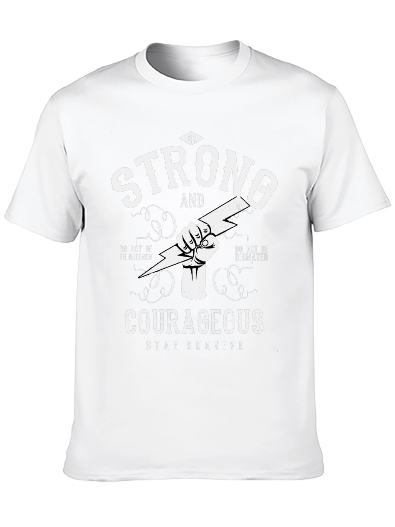 Be Strong Courageous Graphic T-Shirt