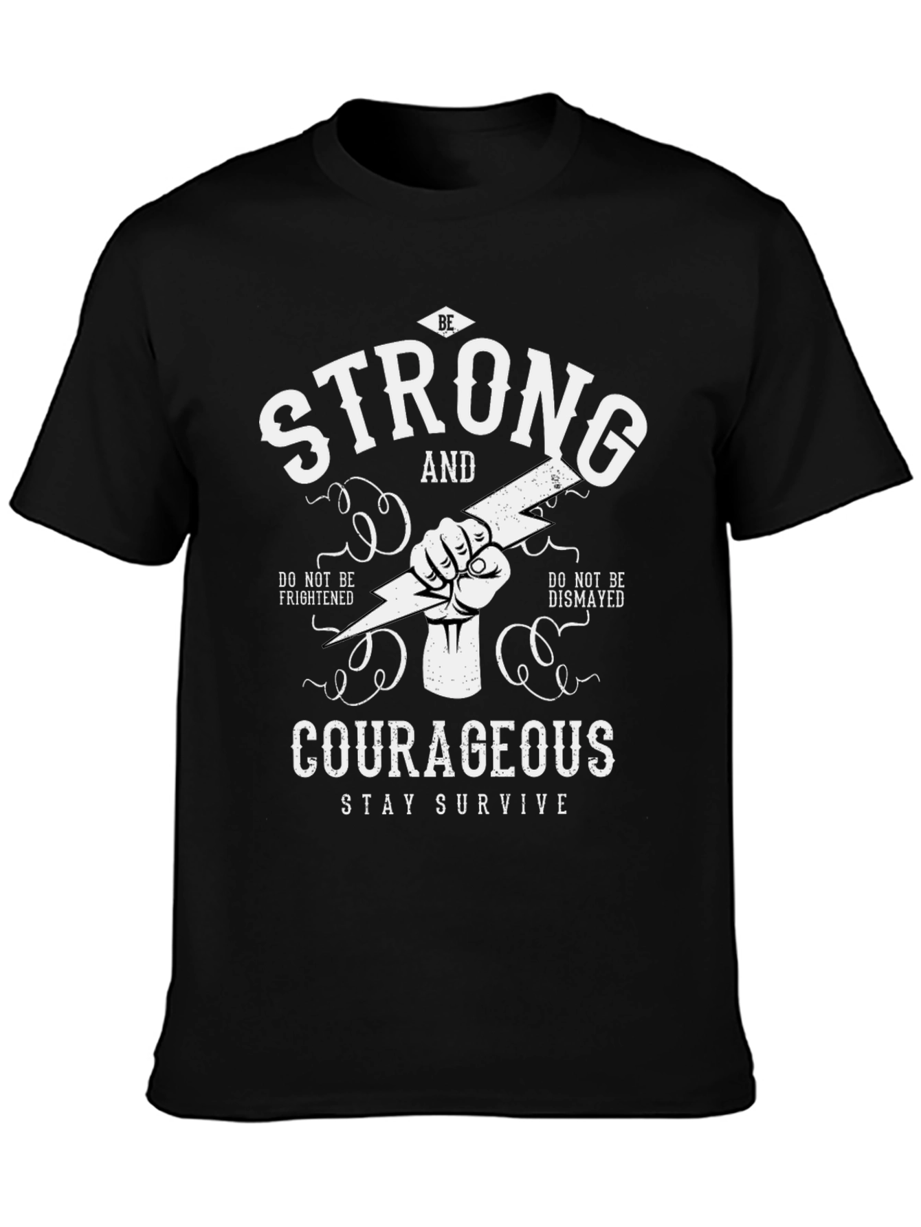 Be Strong Courageous Graphic T-Shirt