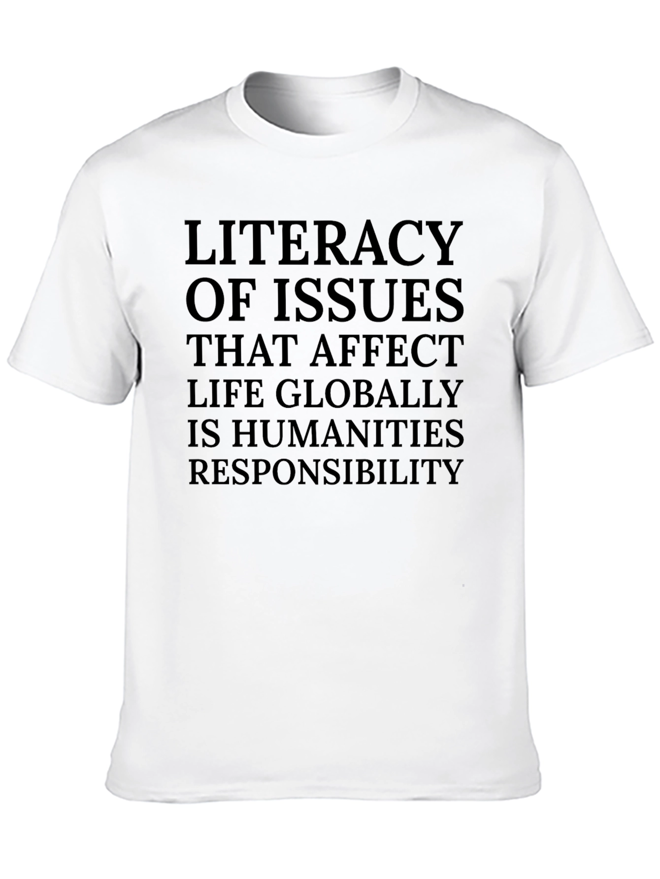 Literacy of Issues T-Shirt - Global Responsibility Tee