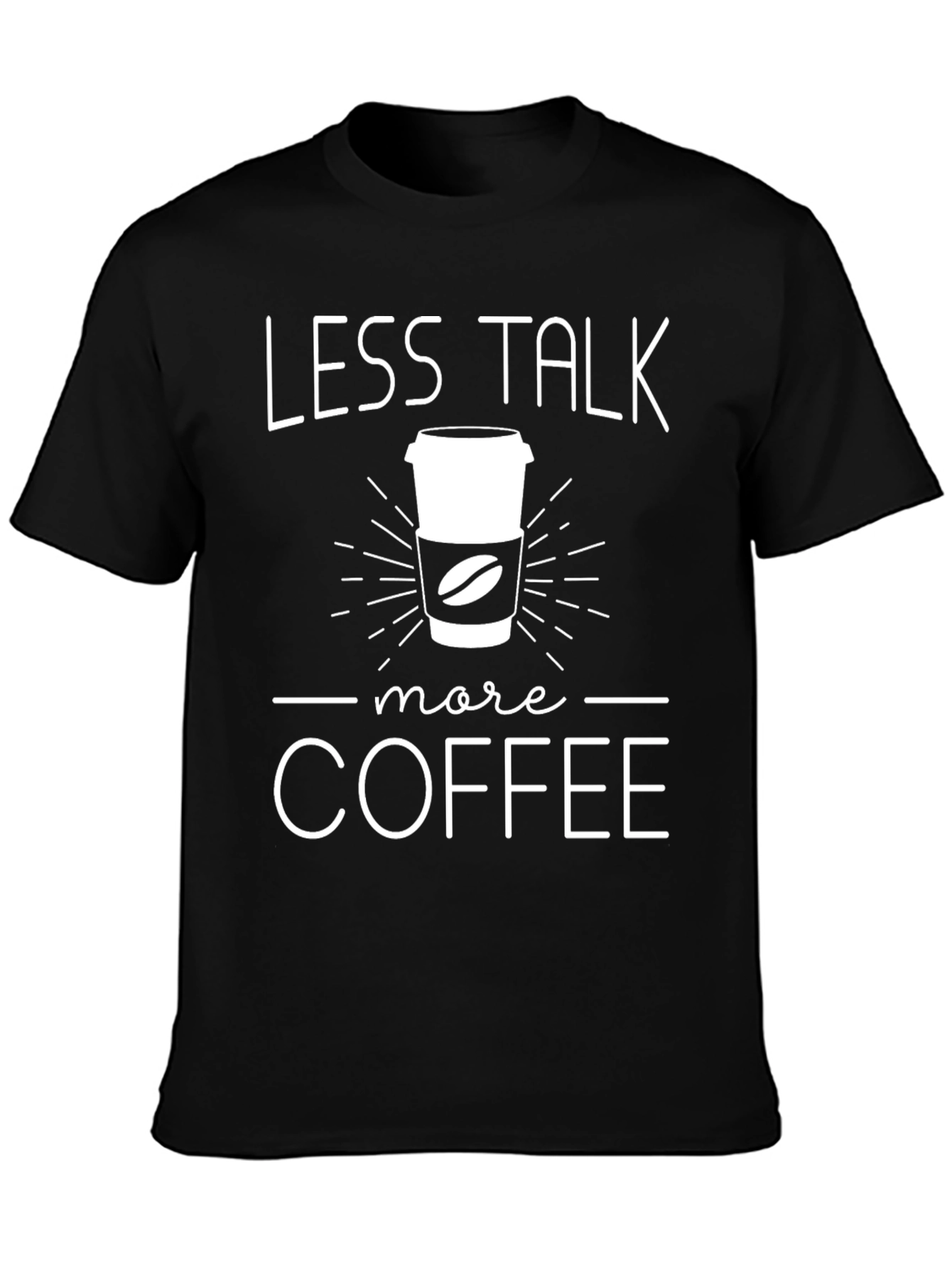 Less Talk More Coffee Graphic T-Shirt