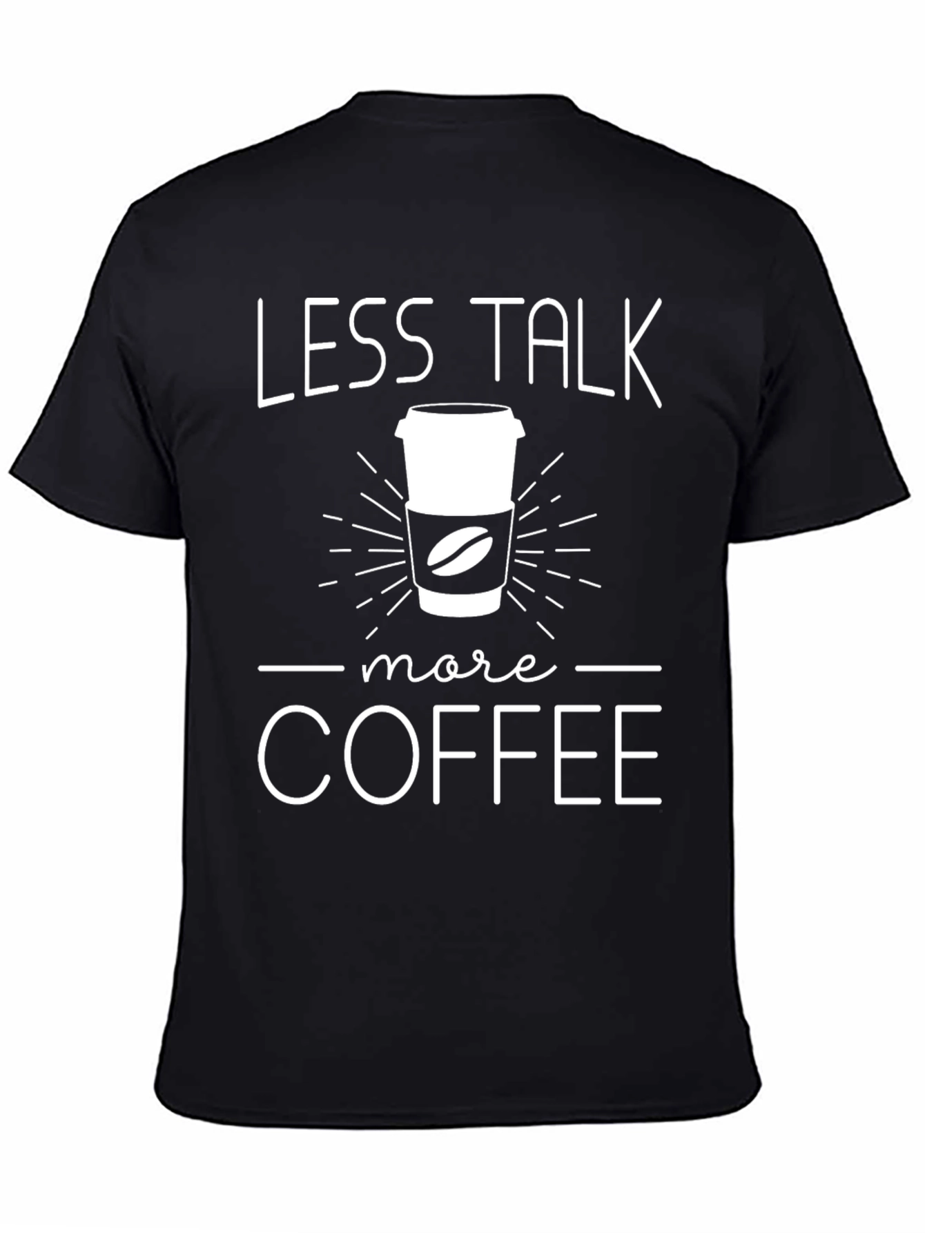 Less Talk More Coffee Graphic T-Shirt
