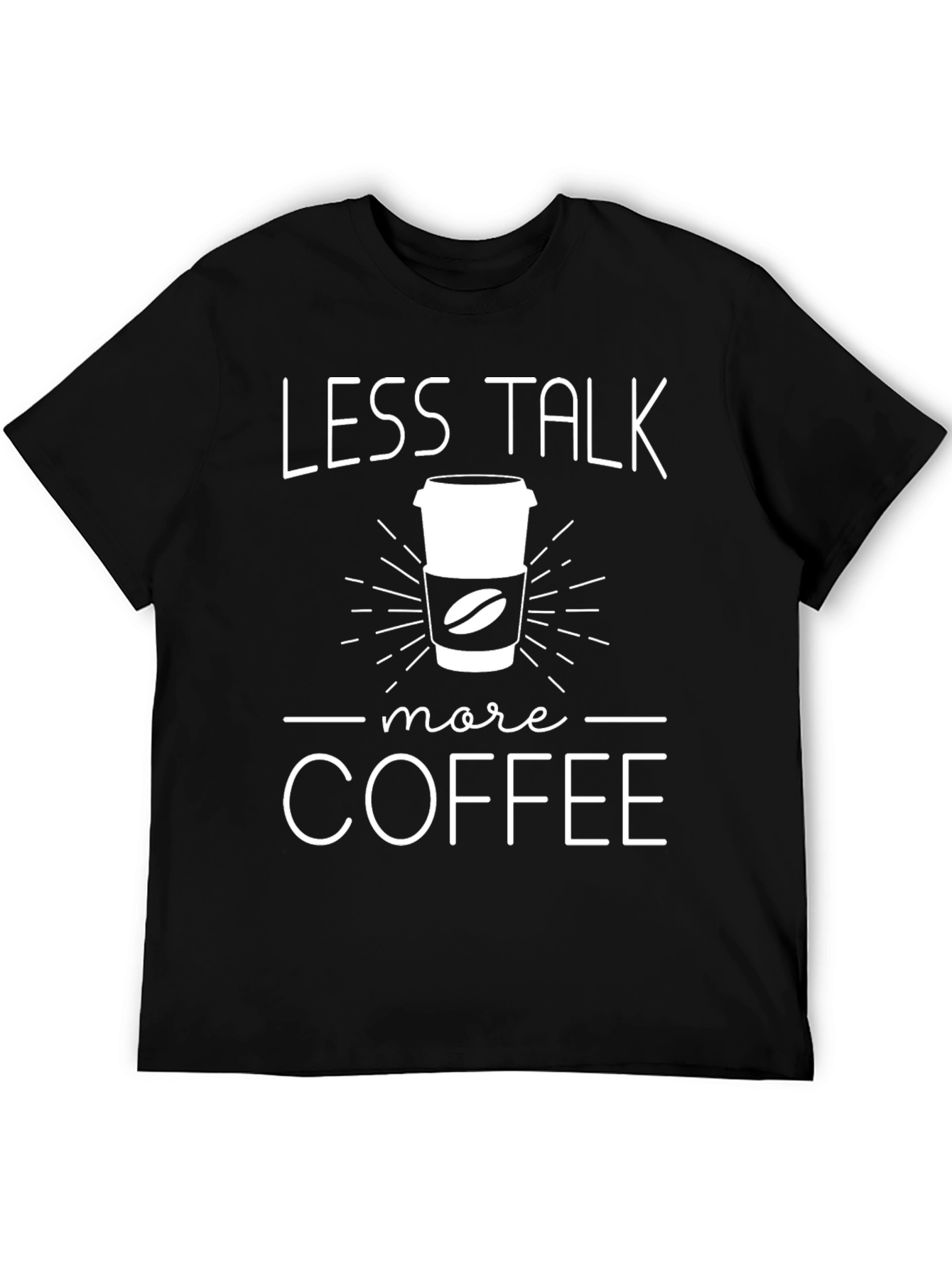 Less Talk More Coffee Graphic T-Shirt