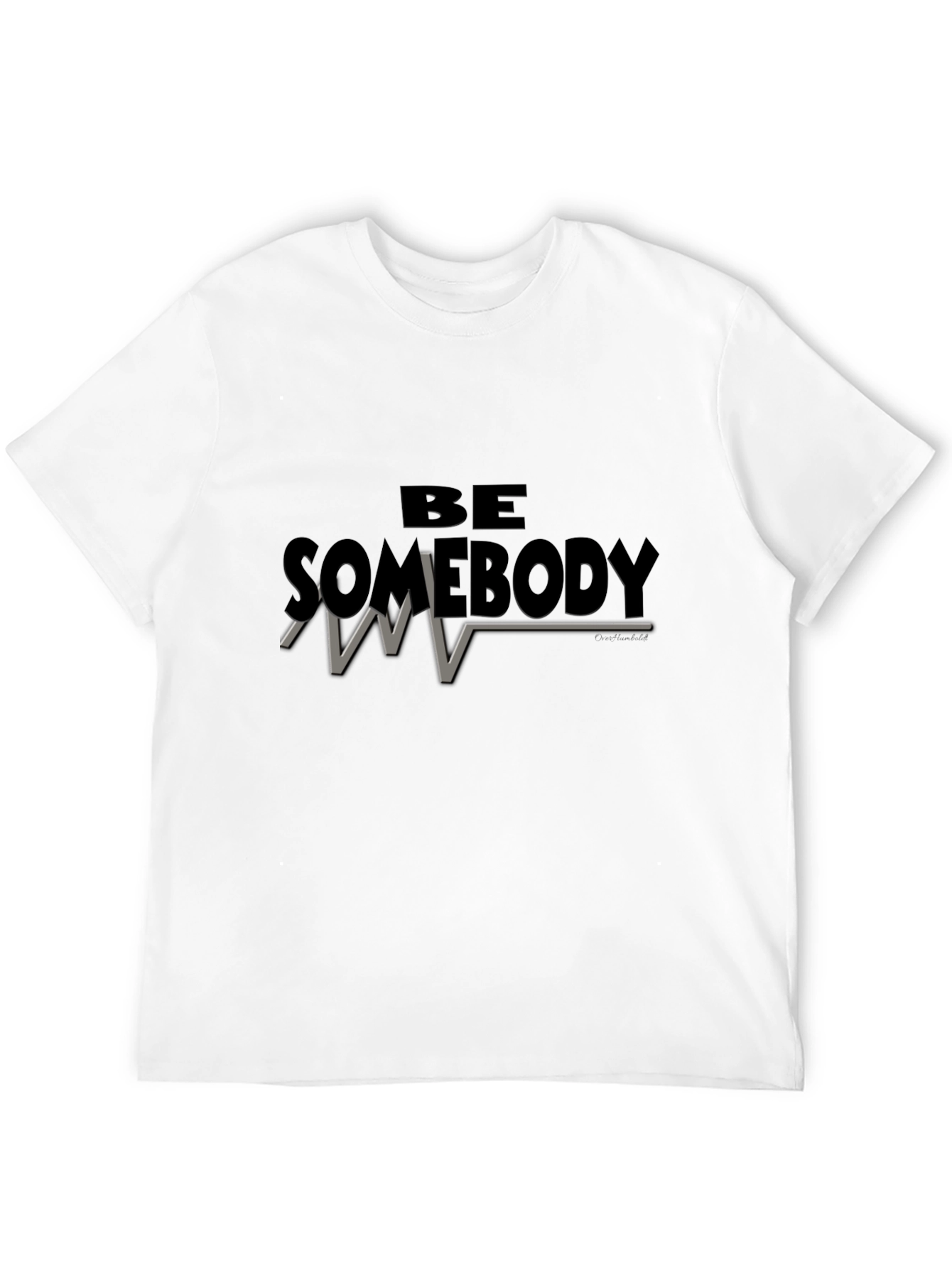 Be Somebody Graphic Tee - Motivational Black T-Shirt