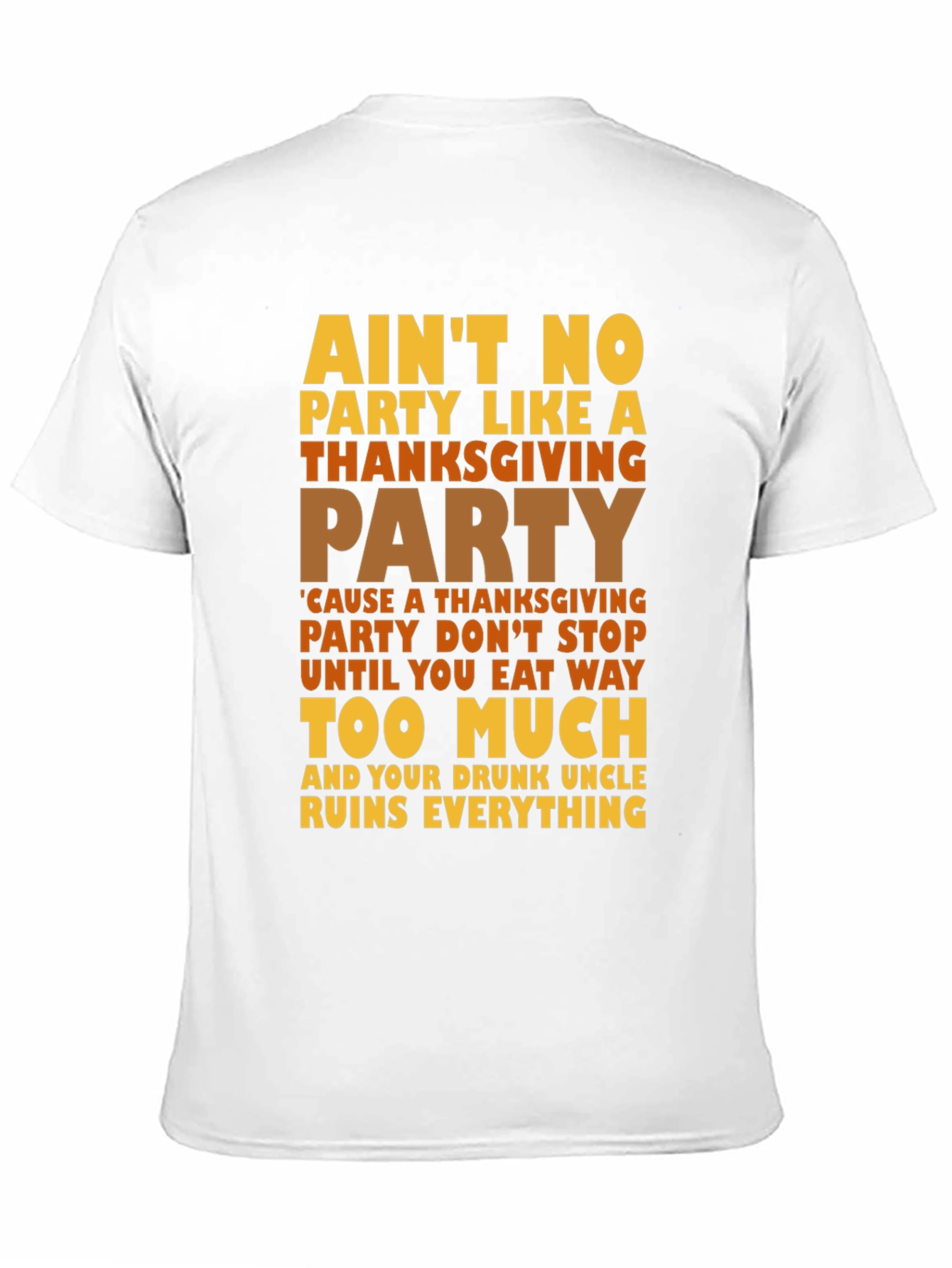 Thanksgiving Party T-Shirt - Funny Holiday Tee