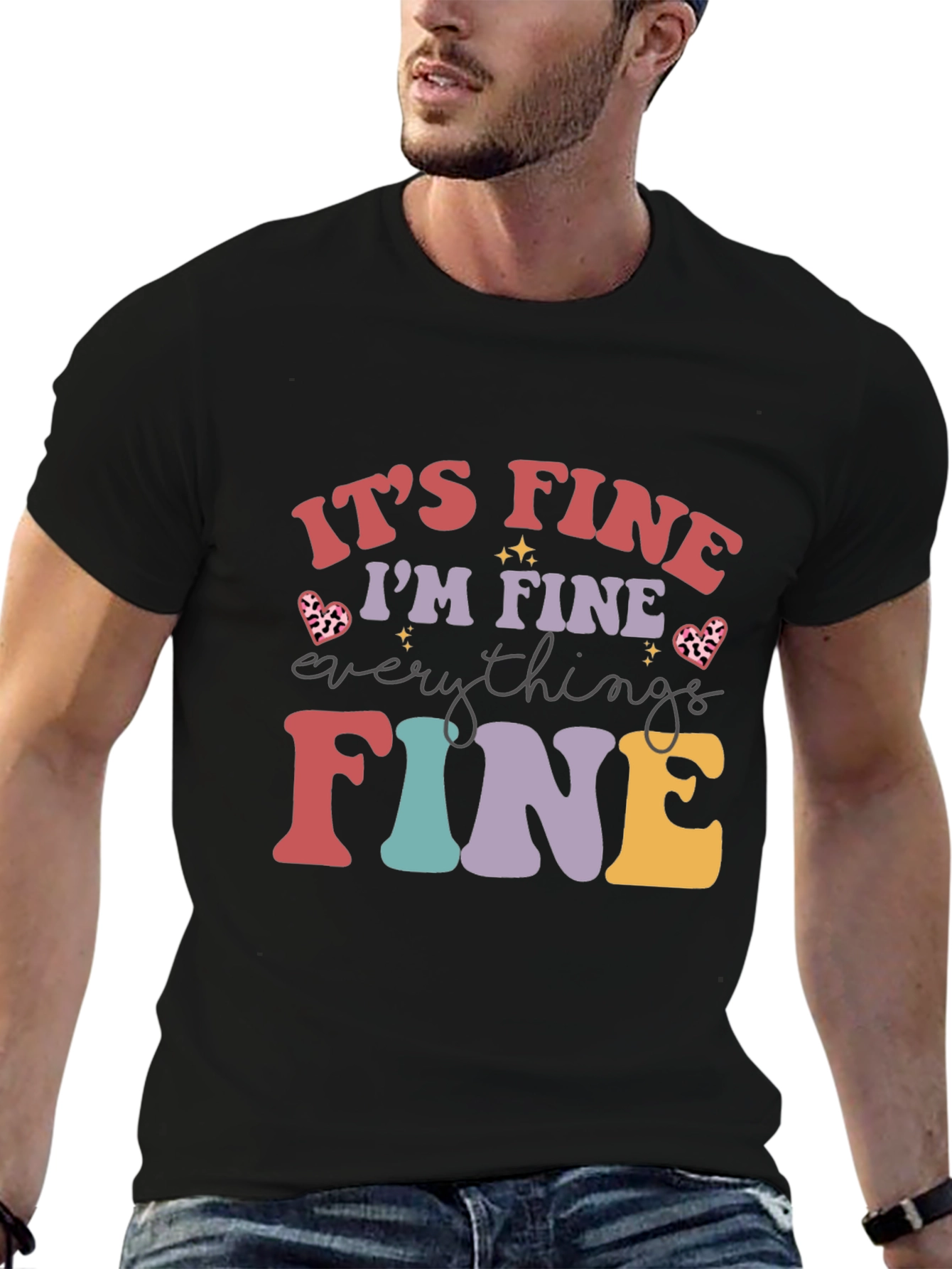 Its Fine Im Fine Everything Is Fine T-Shirt