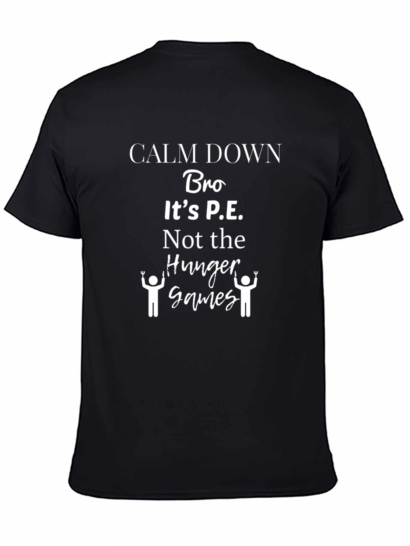 Calm Down Bro T-Shirt - Funny P.E. Design