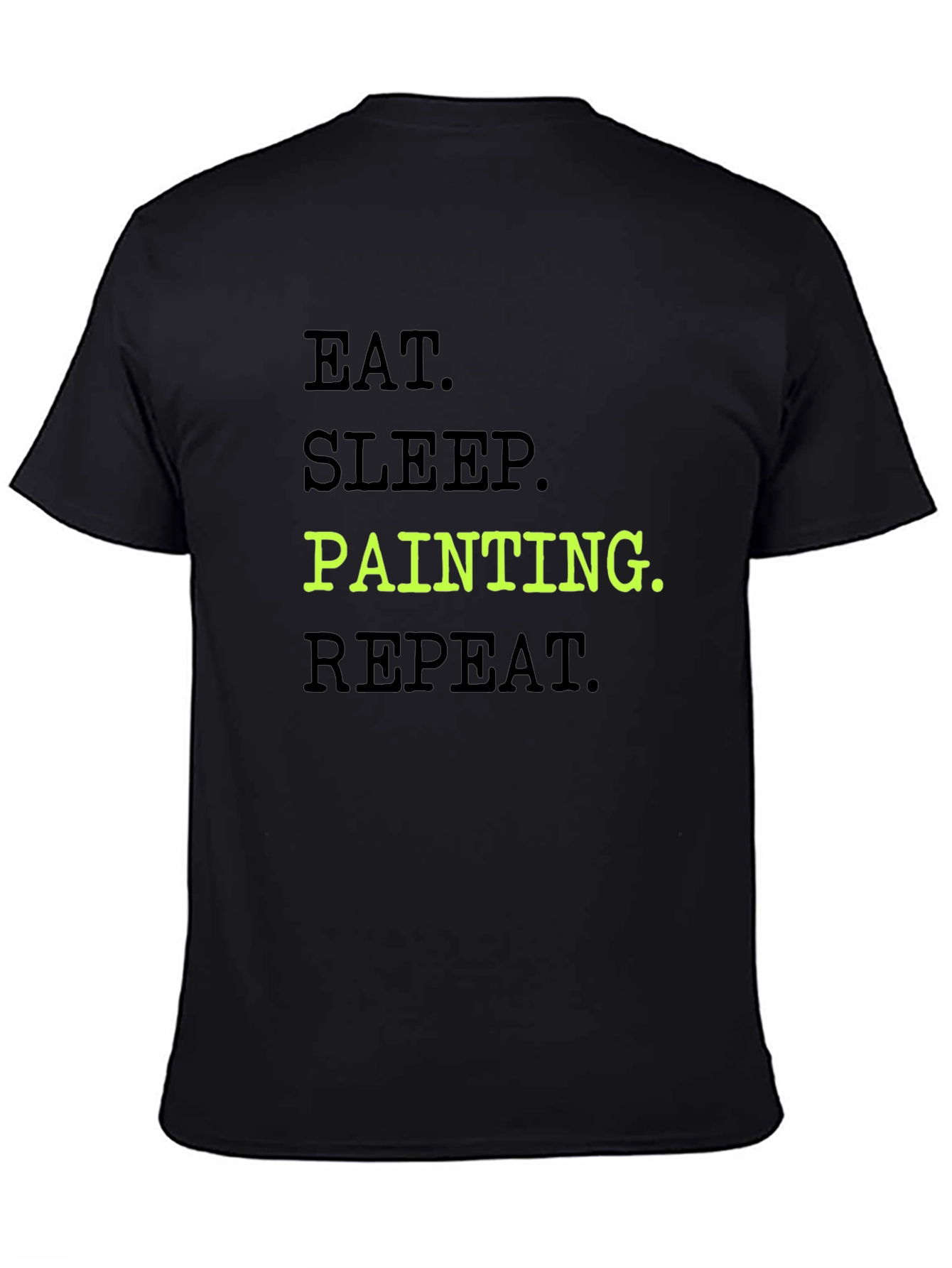 Eat Sleep Painting Repeat T-Shirt