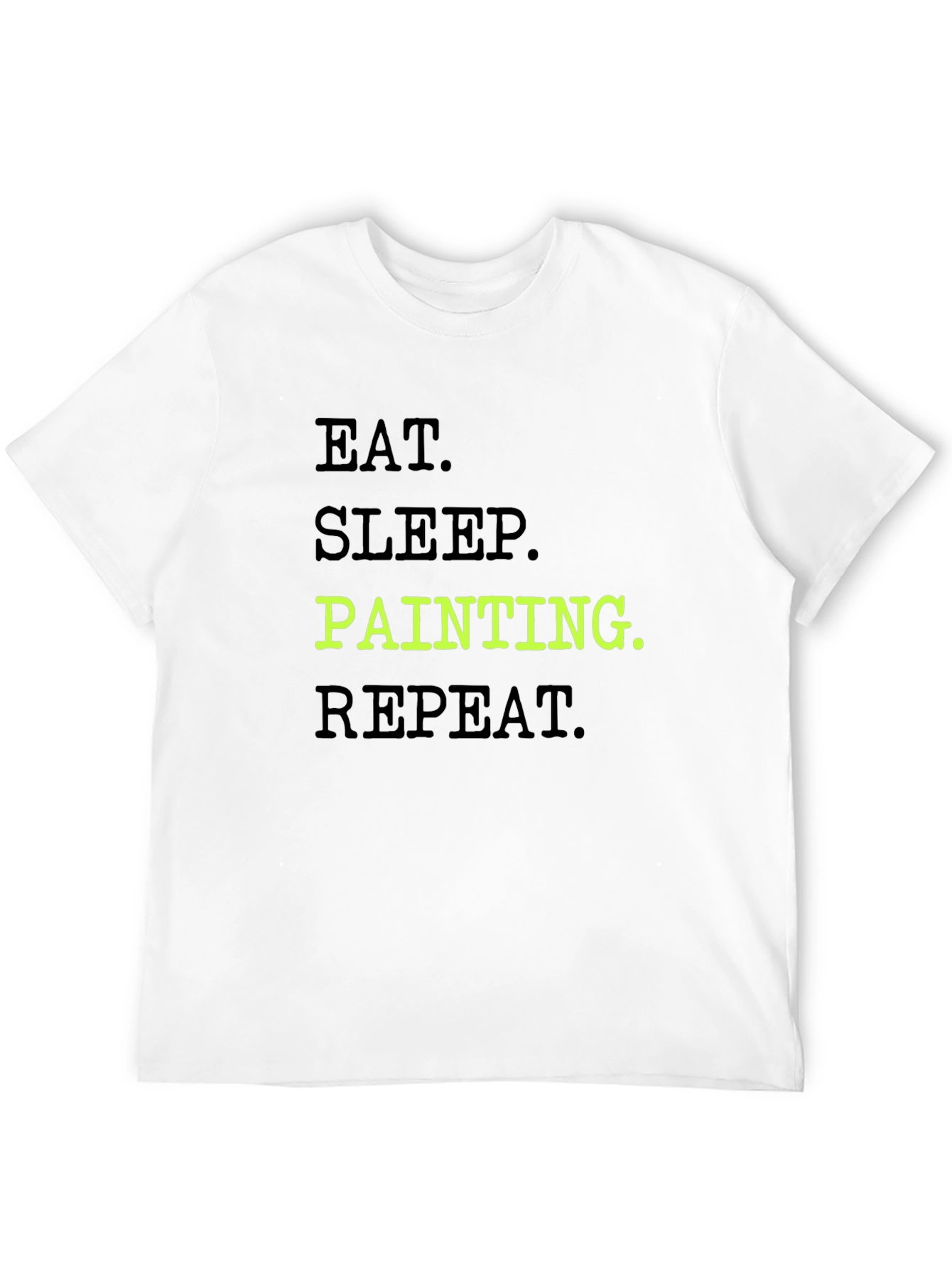Eat Sleep Painting Repeat T-Shirt