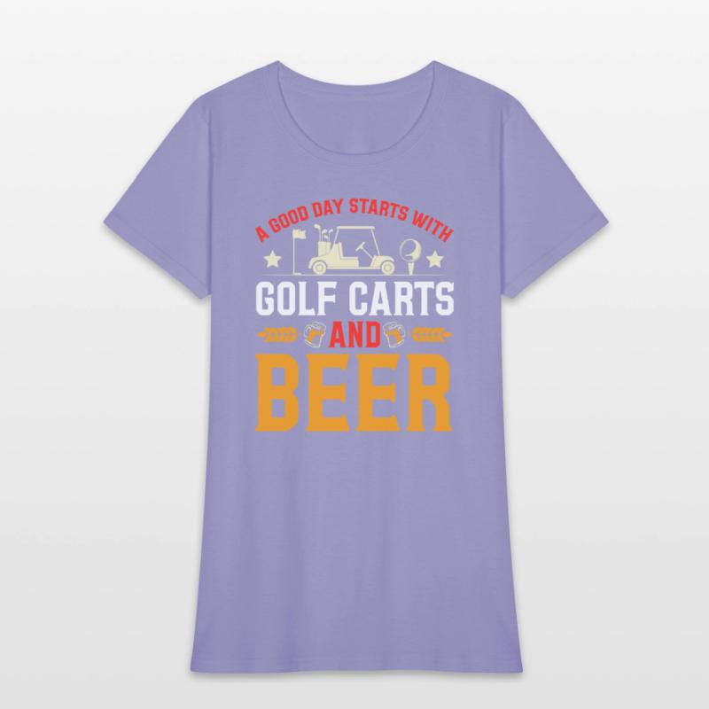 A Good Day Starts With Golf Carts And Beer