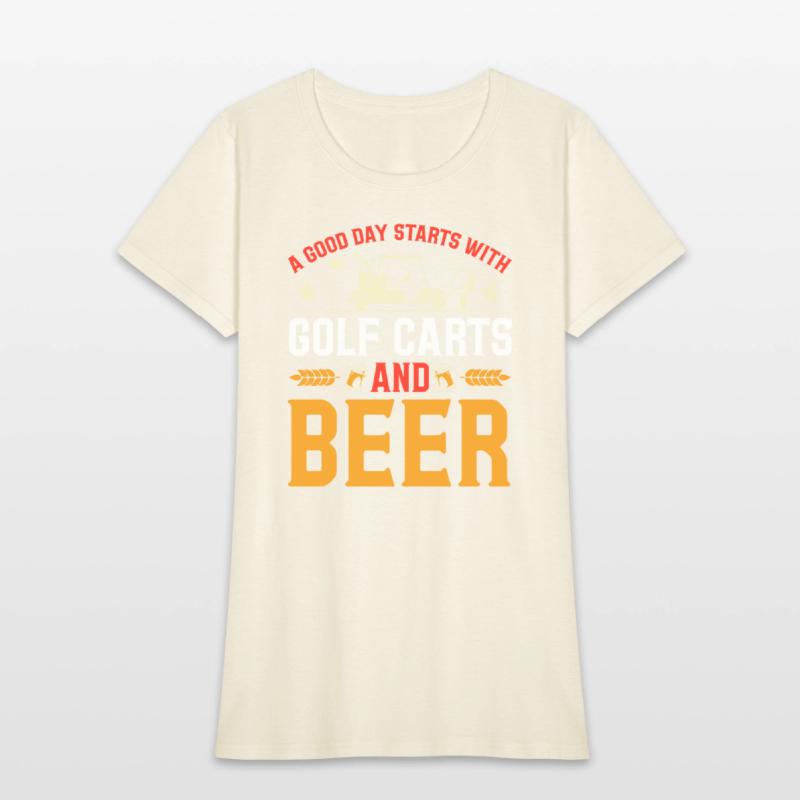 A Good Day Starts With Golf Carts And Beer