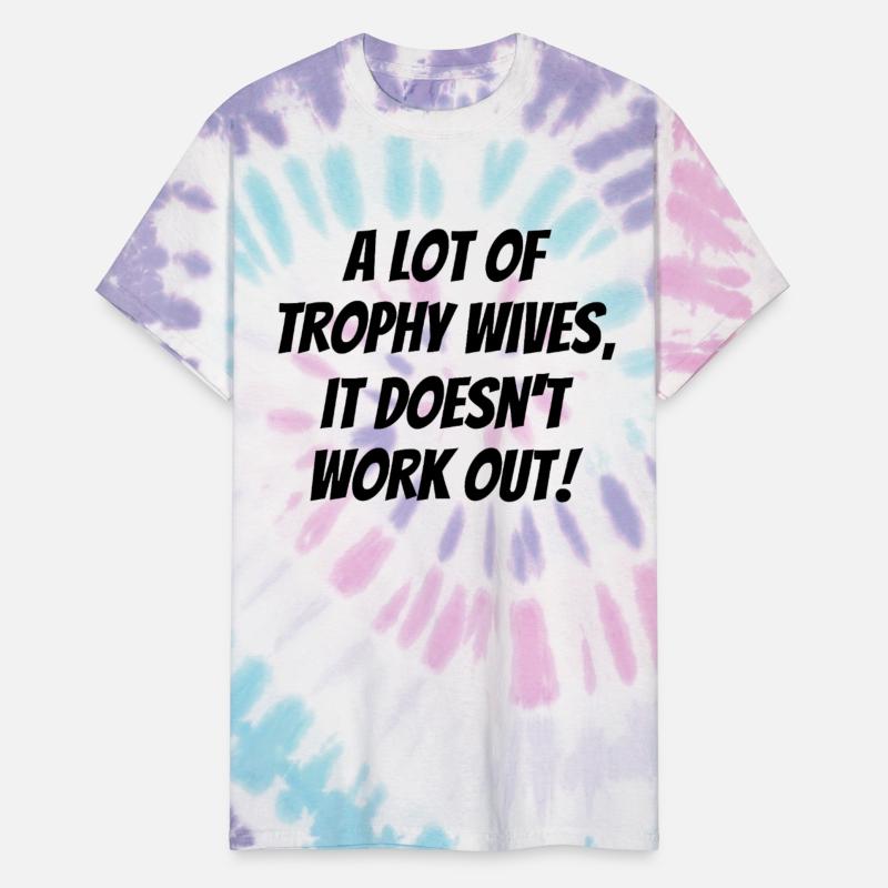 A Lot of Trophy Wives, It Doesn’t Work Out