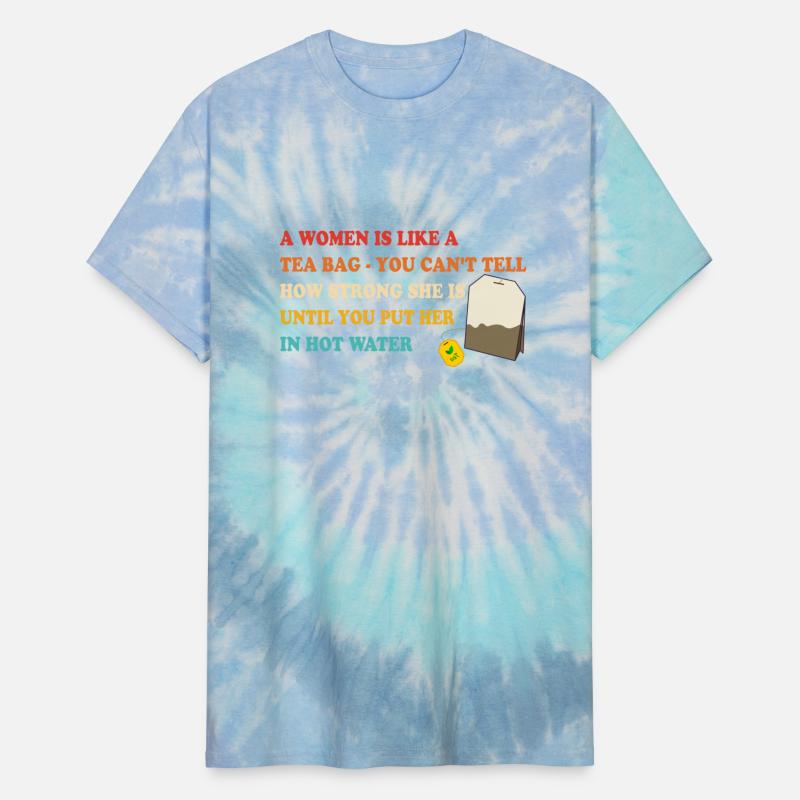 A Women Is Like A Tea Bag