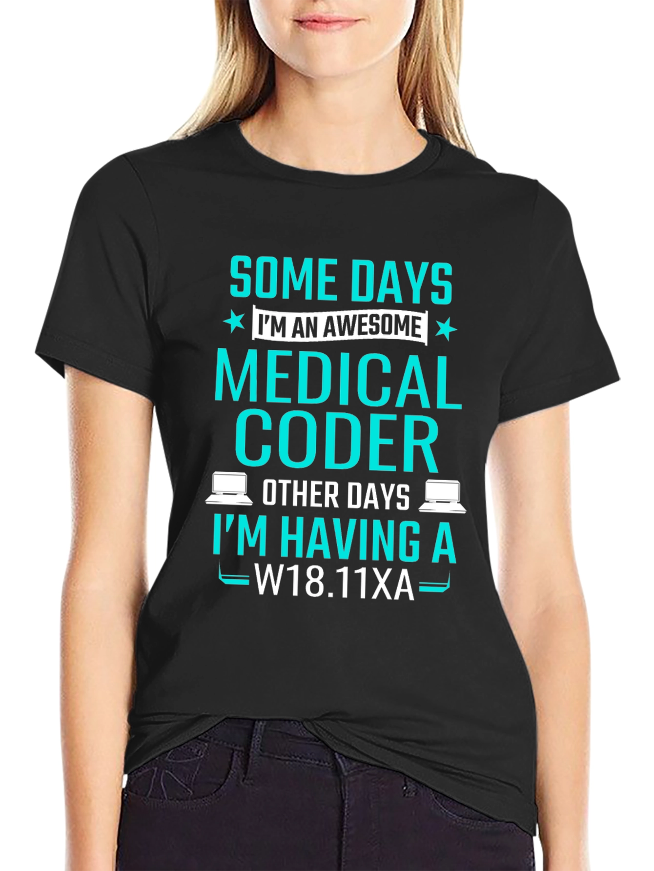 Medical Coder T-Shirt: Some Days Im Awesome!