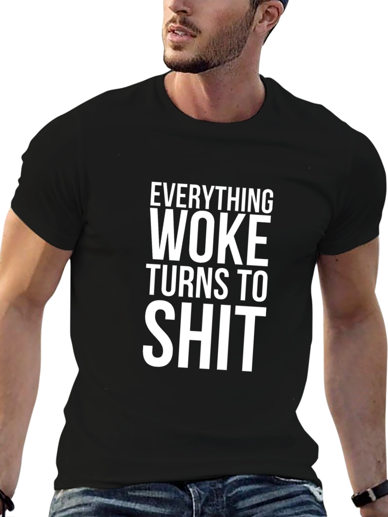Everything Woke T-Shirt