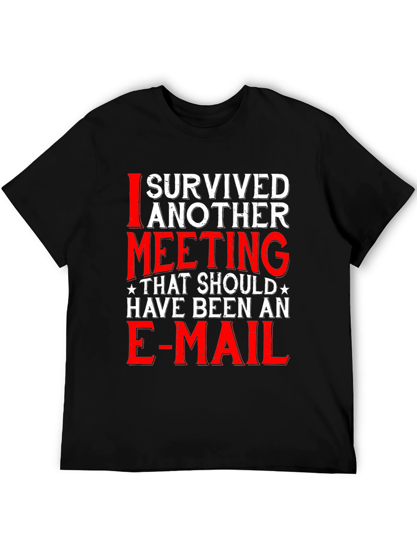 I Survived Another Meeting T-Shirt