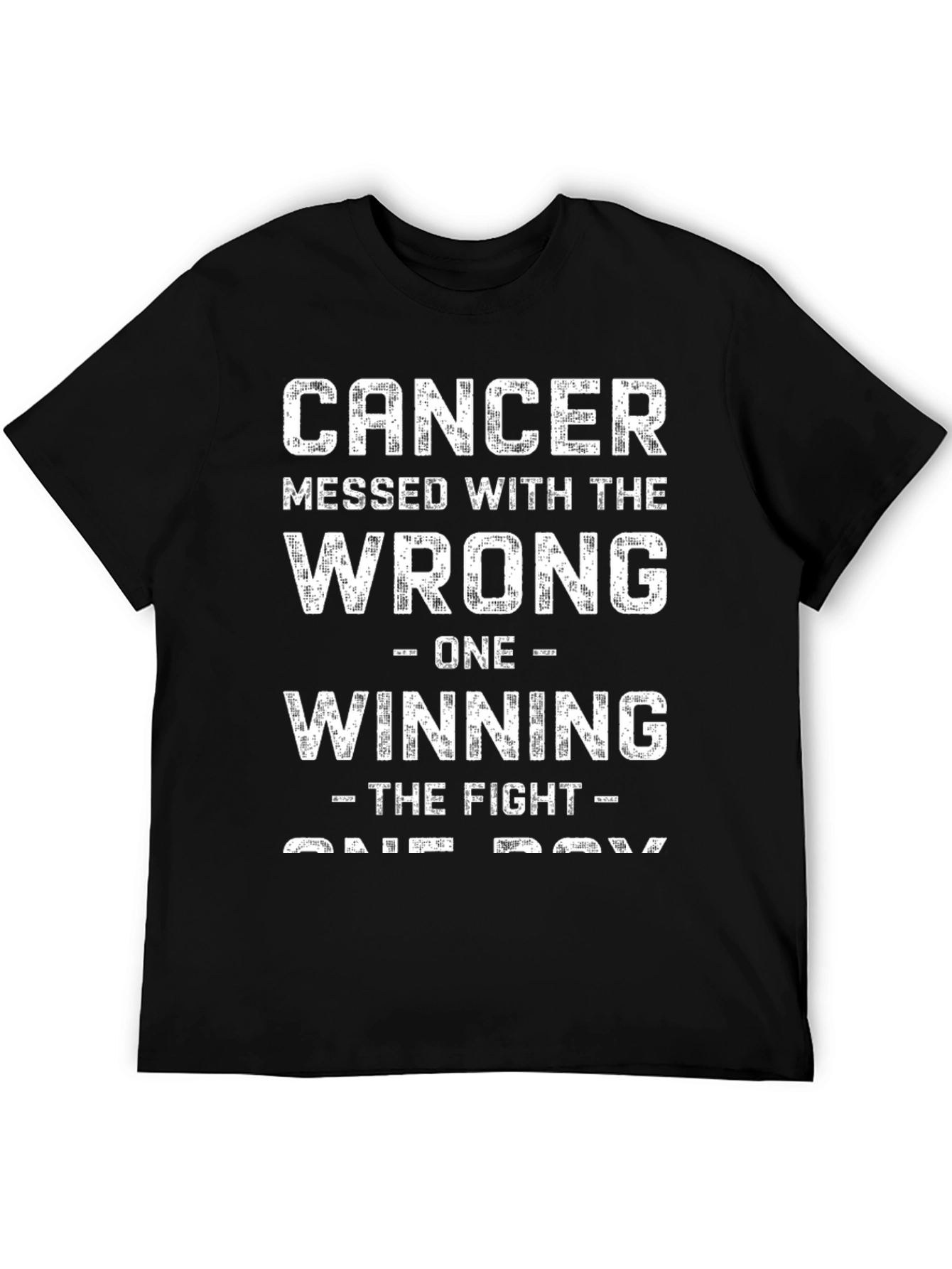 Cancer Messed With The Wrong One T-Shirt