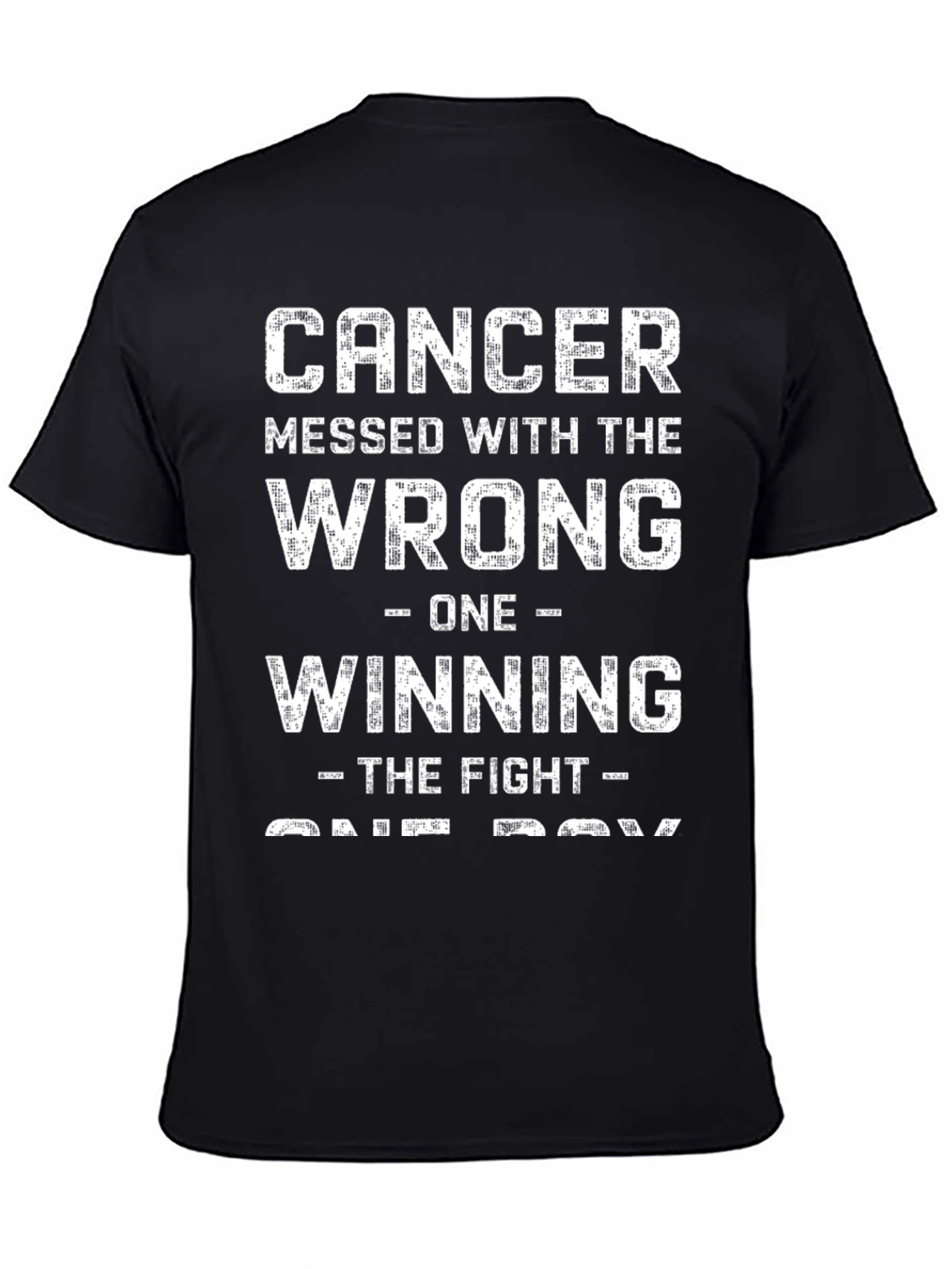 Cancer Messed With The Wrong One T-Shirt