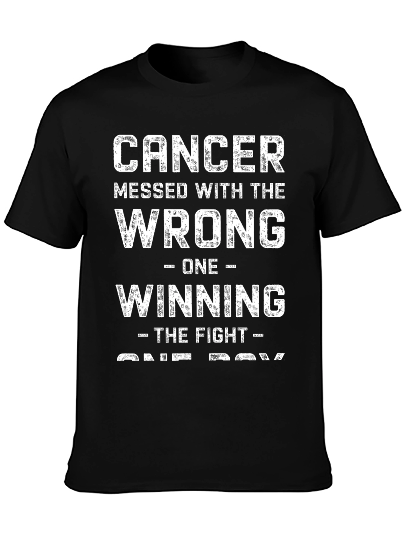 Cancer Messed With The Wrong One T-Shirt