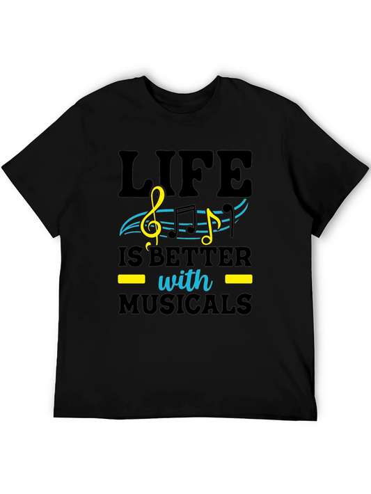 Life Is Better With Musicals Graphic Tee