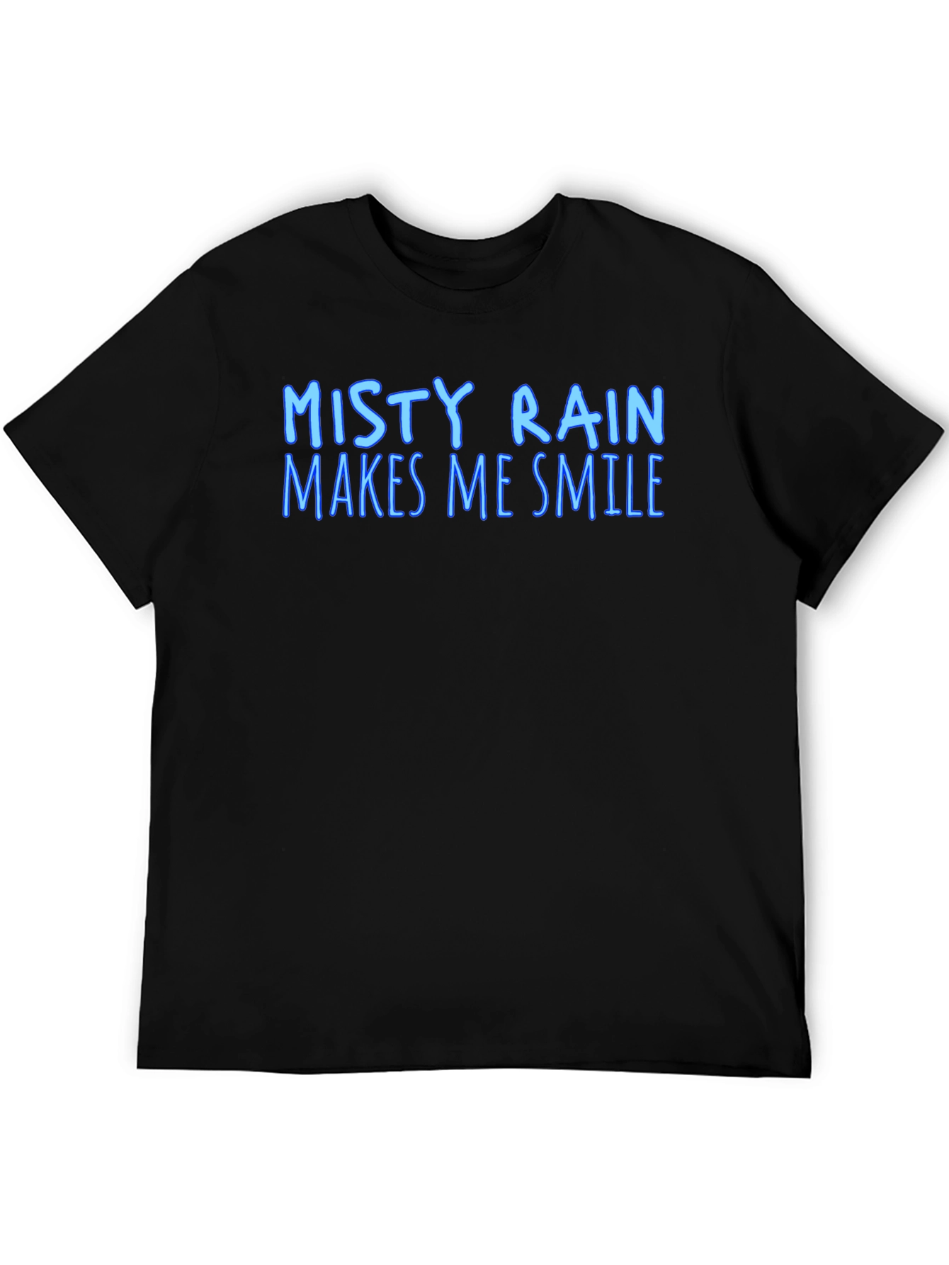 Misty Rain Makes Me Smile Black T-Shirt