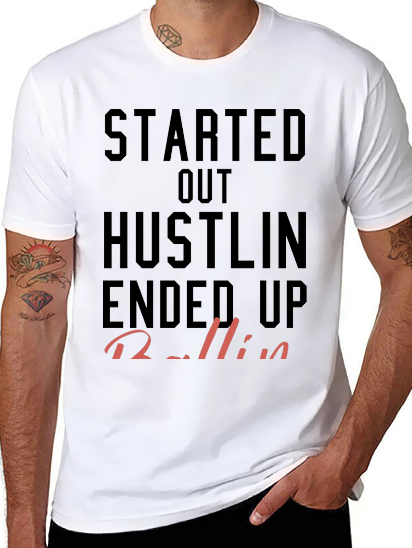 Started Out Hustlin Tee
