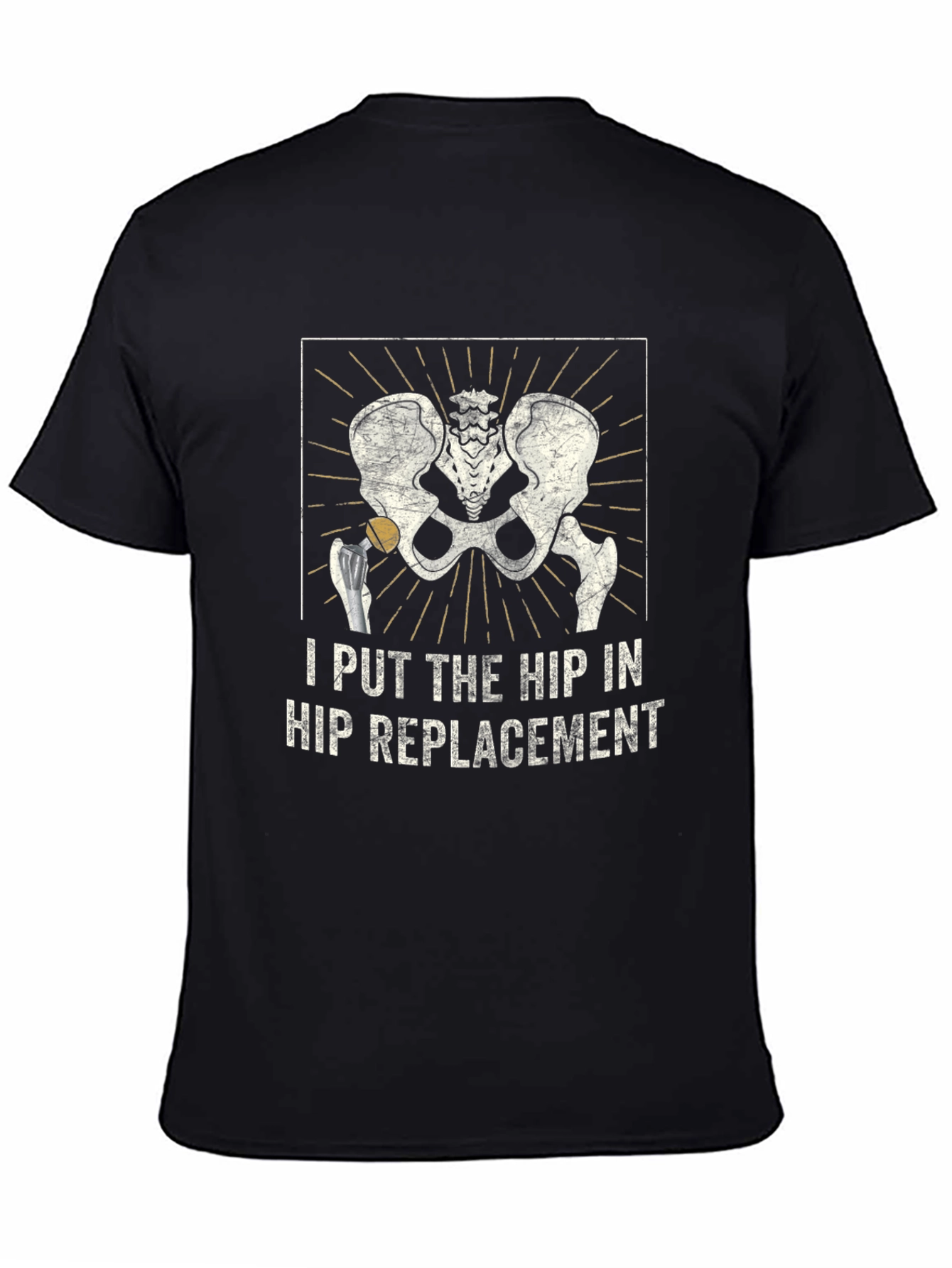 Hip Replacement Funny T-Shirt