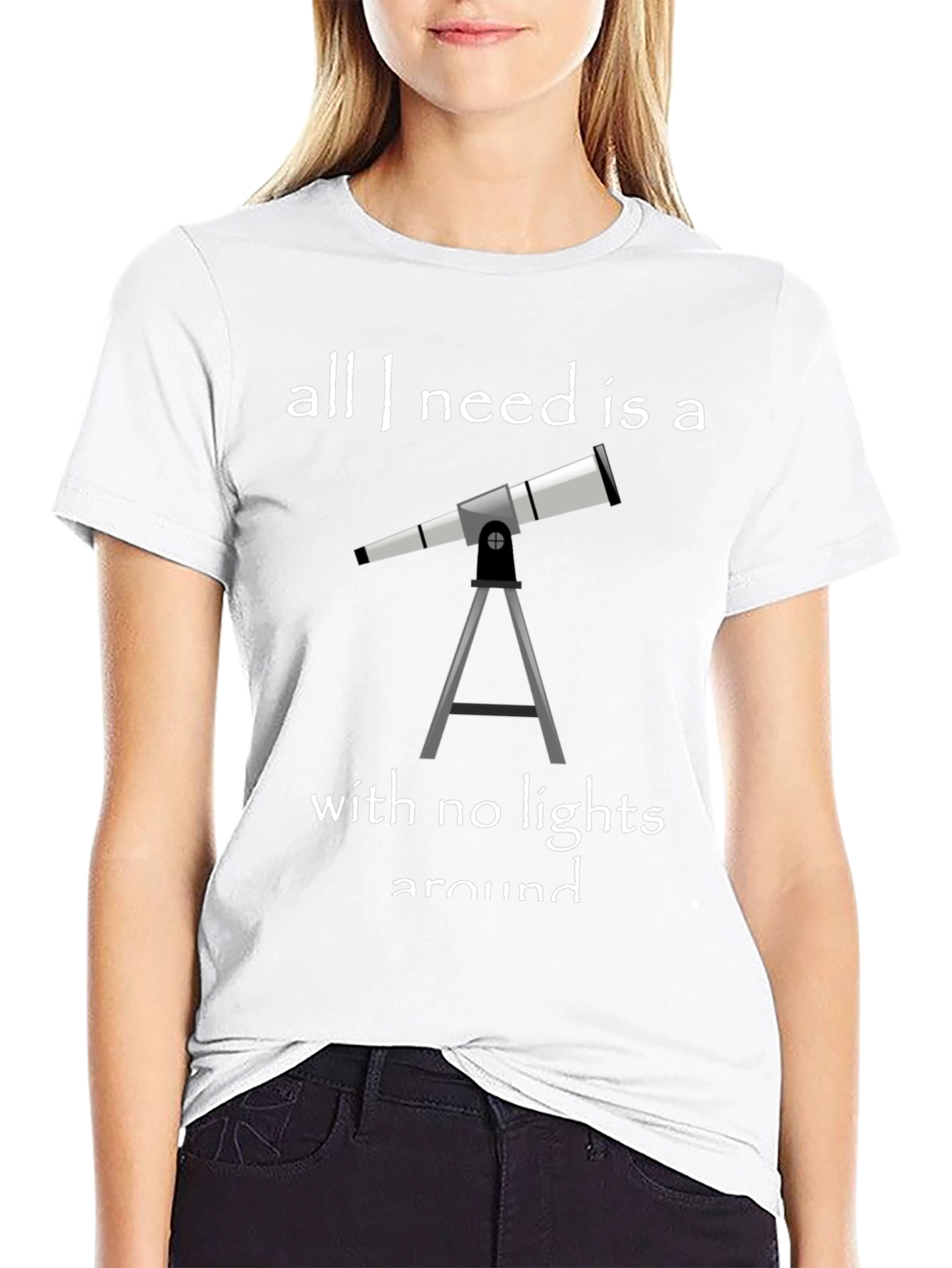 Telescope Graphic Tee: All I Need Is a Telescope