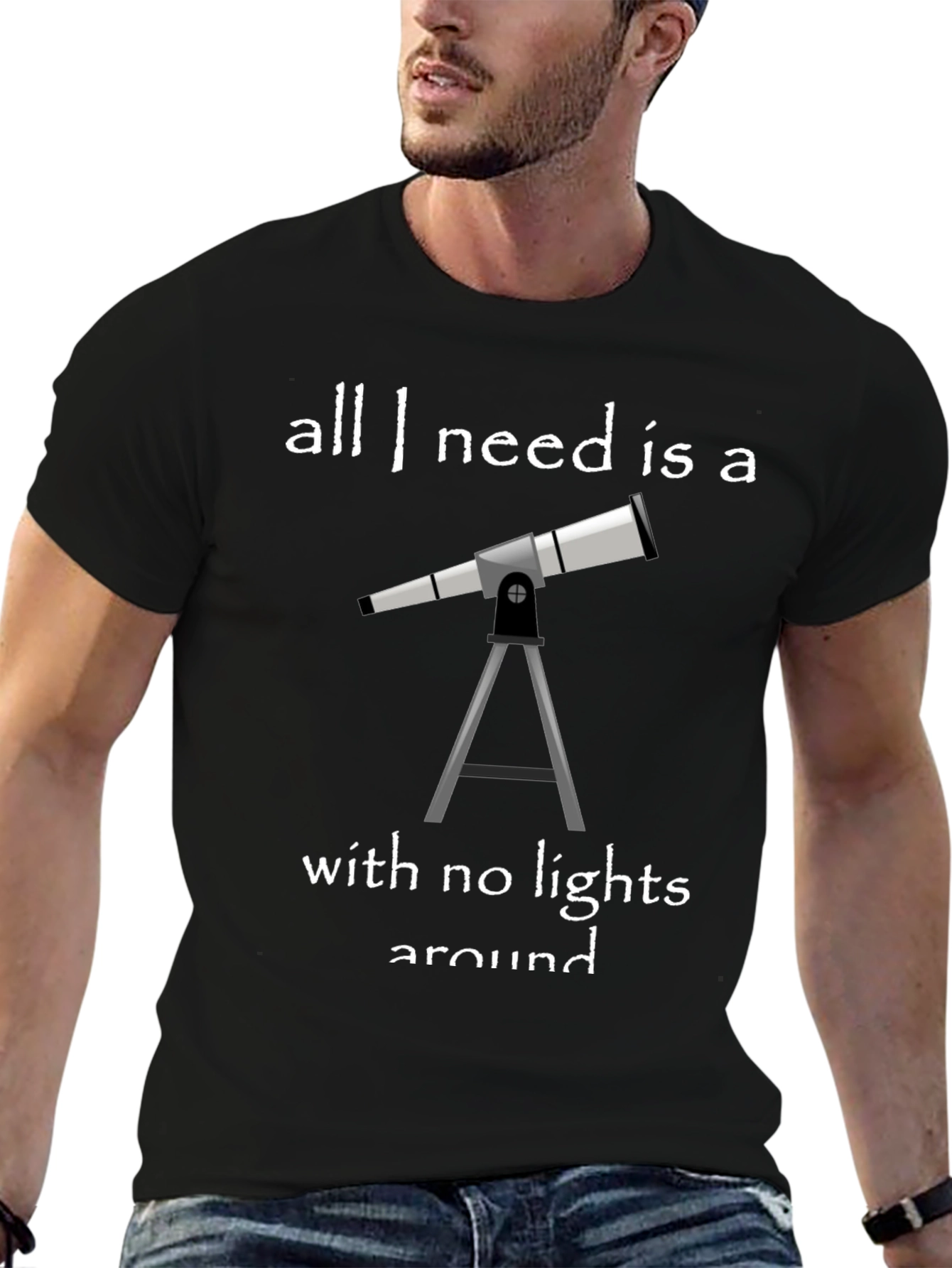 Telescope Graphic Tee: All I Need Is a Telescope
