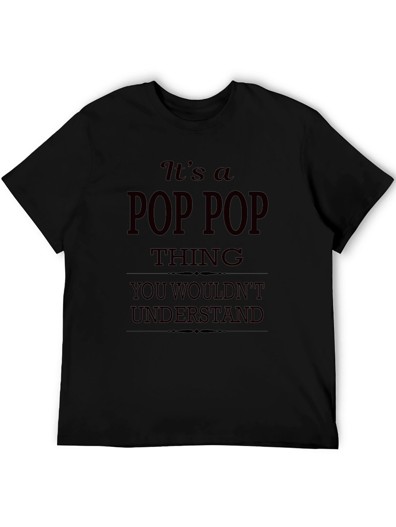 Pop Pop Thing T-Shirt